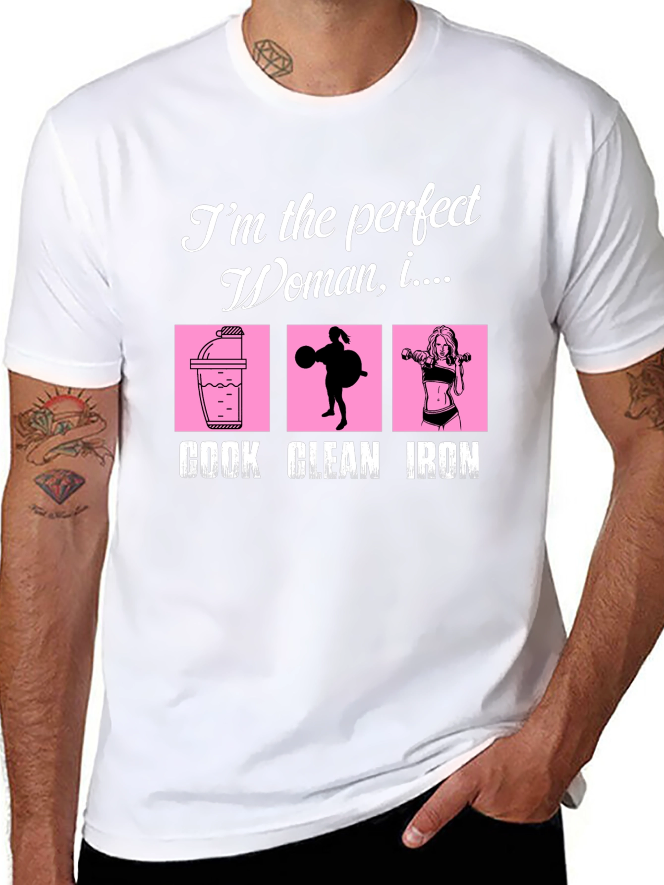 Perfect Woman Graphic T-Shirt - Cook Clean Iron!