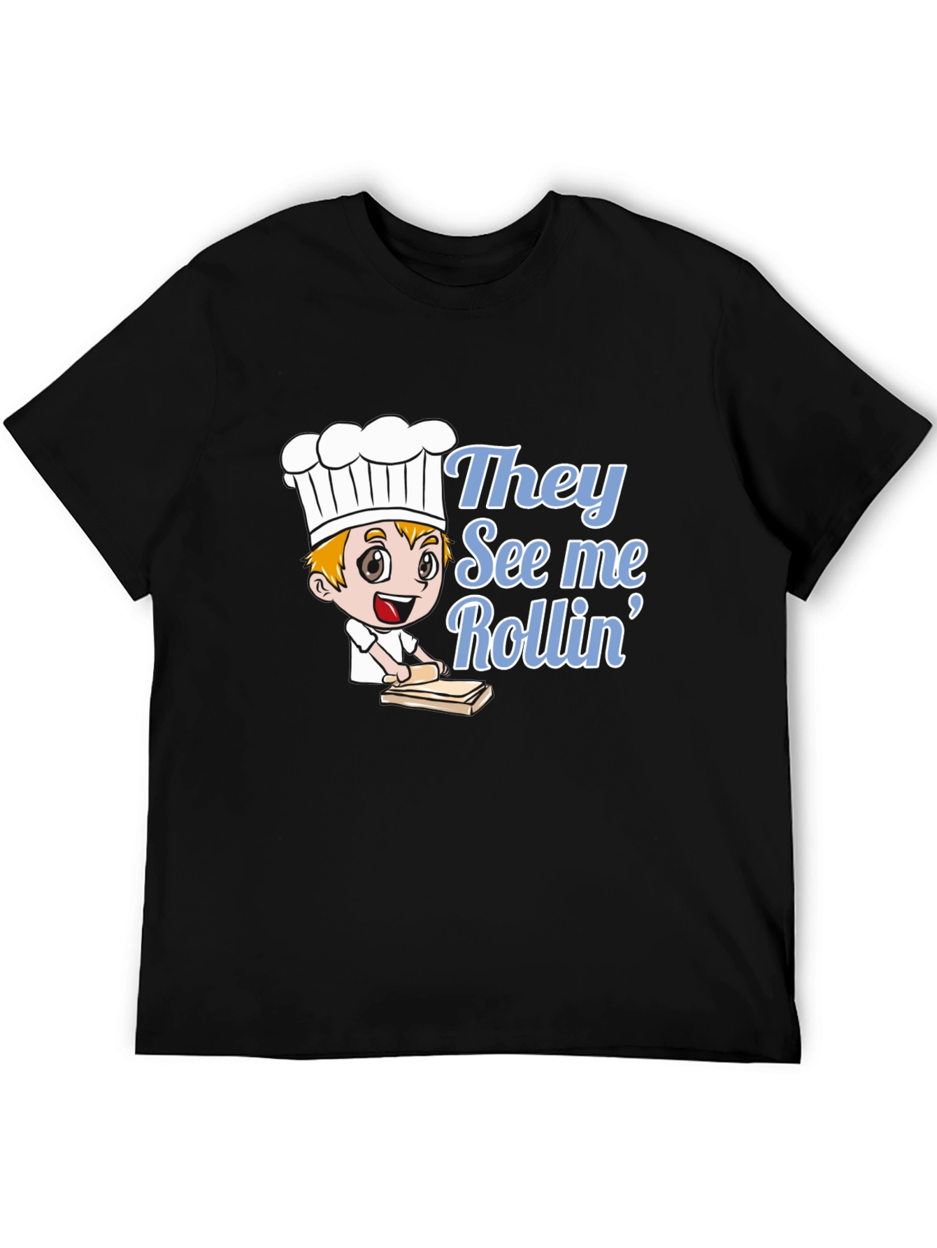 They See Me Rollin Chef T-Shirt
