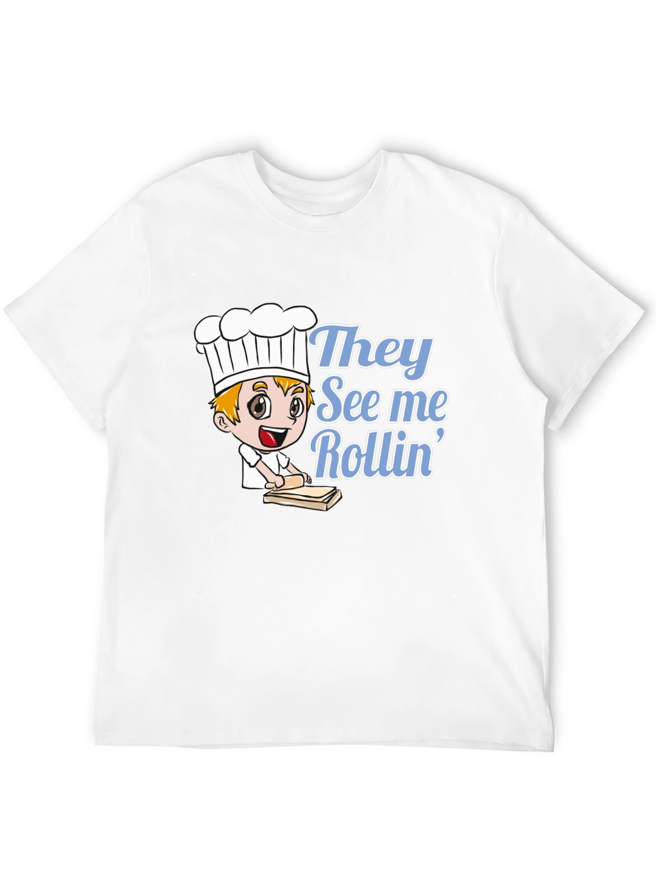 They See Me Rollin Chef T-Shirt