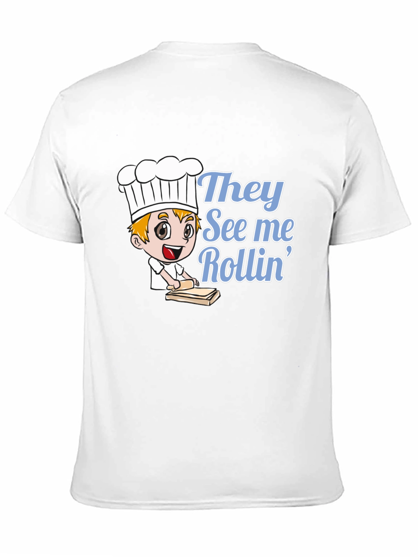 They See Me Rollin Chef T-Shirt