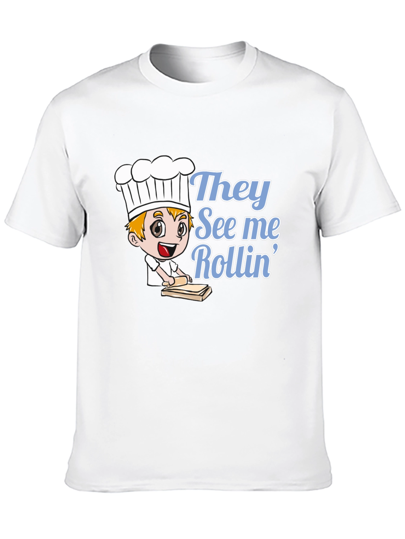 They See Me Rollin Chef T-Shirt