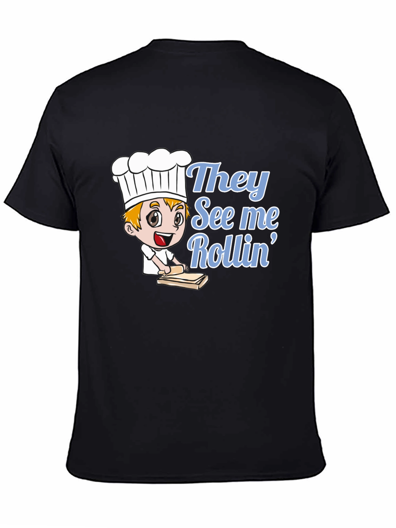 They See Me Rollin Chef T-Shirt