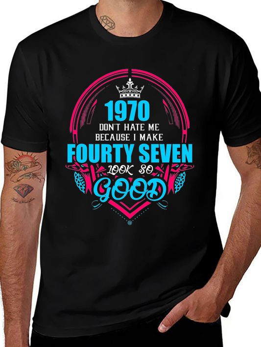 1970 T-Shirt: Forty Seven Look So Good!
