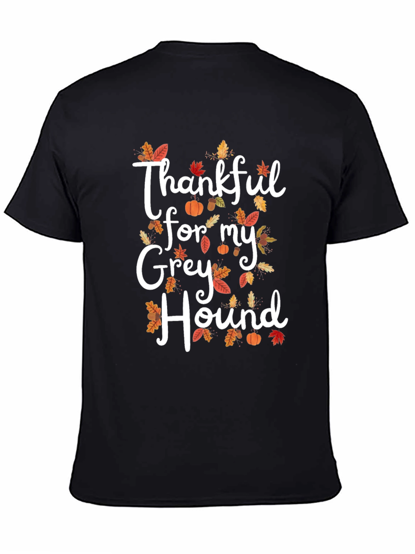 Thankful for my Greyhound T-Shirt