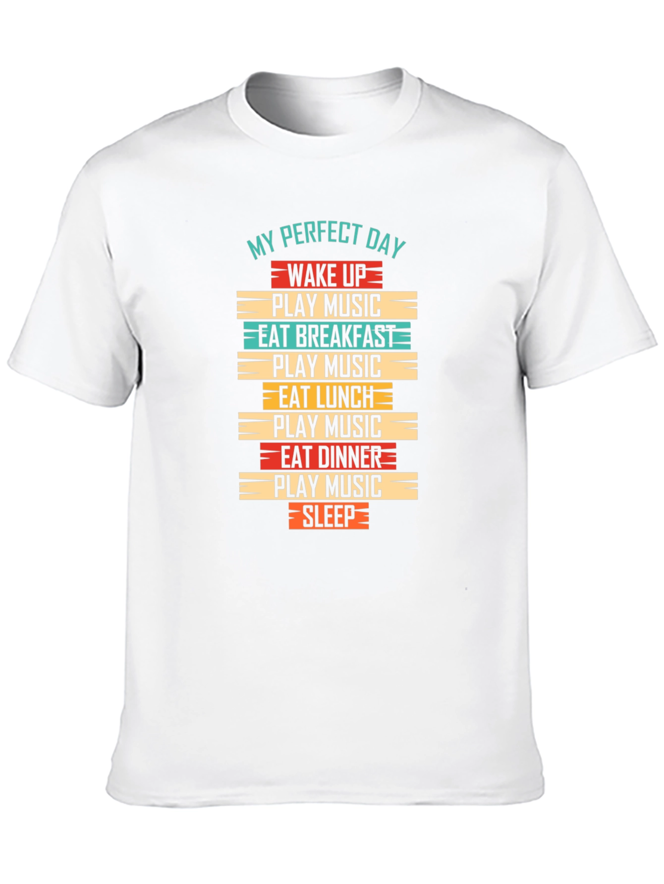 My Perfect Day T-Shirt - Music Lover Tee