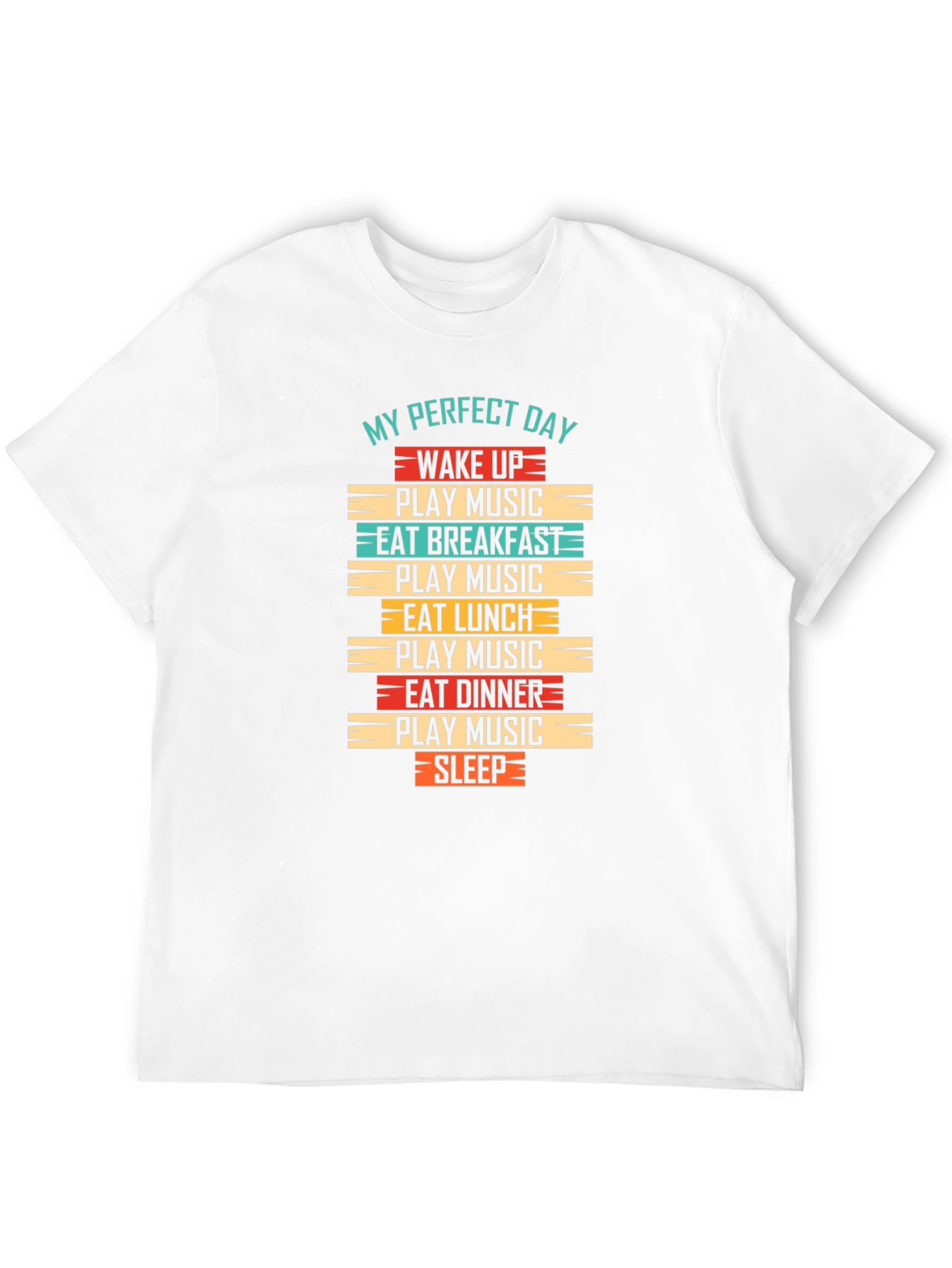 My Perfect Day T-Shirt - Music Lover Tee