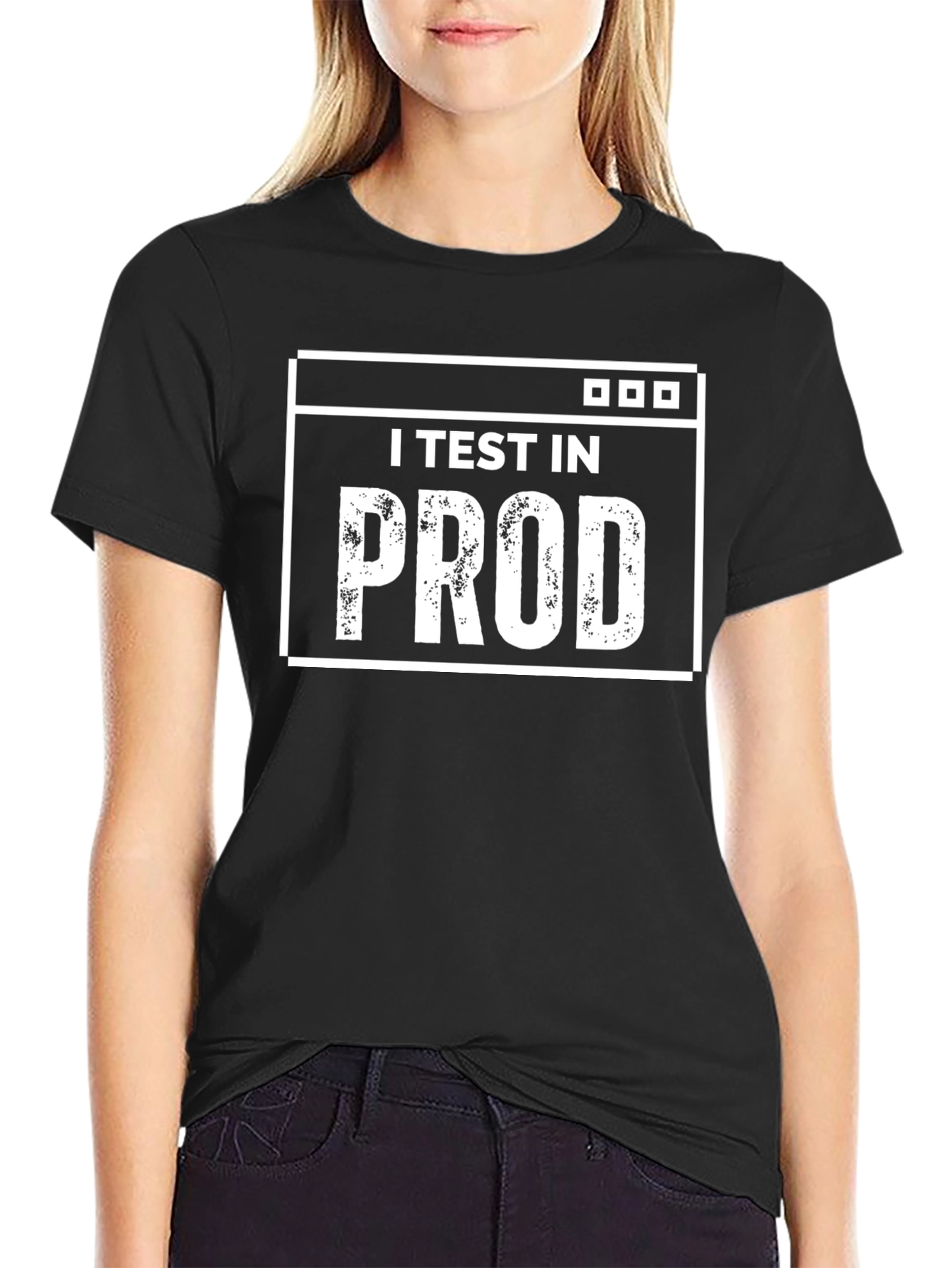 I Test In Prod Black T-Shirt Programmer Humor