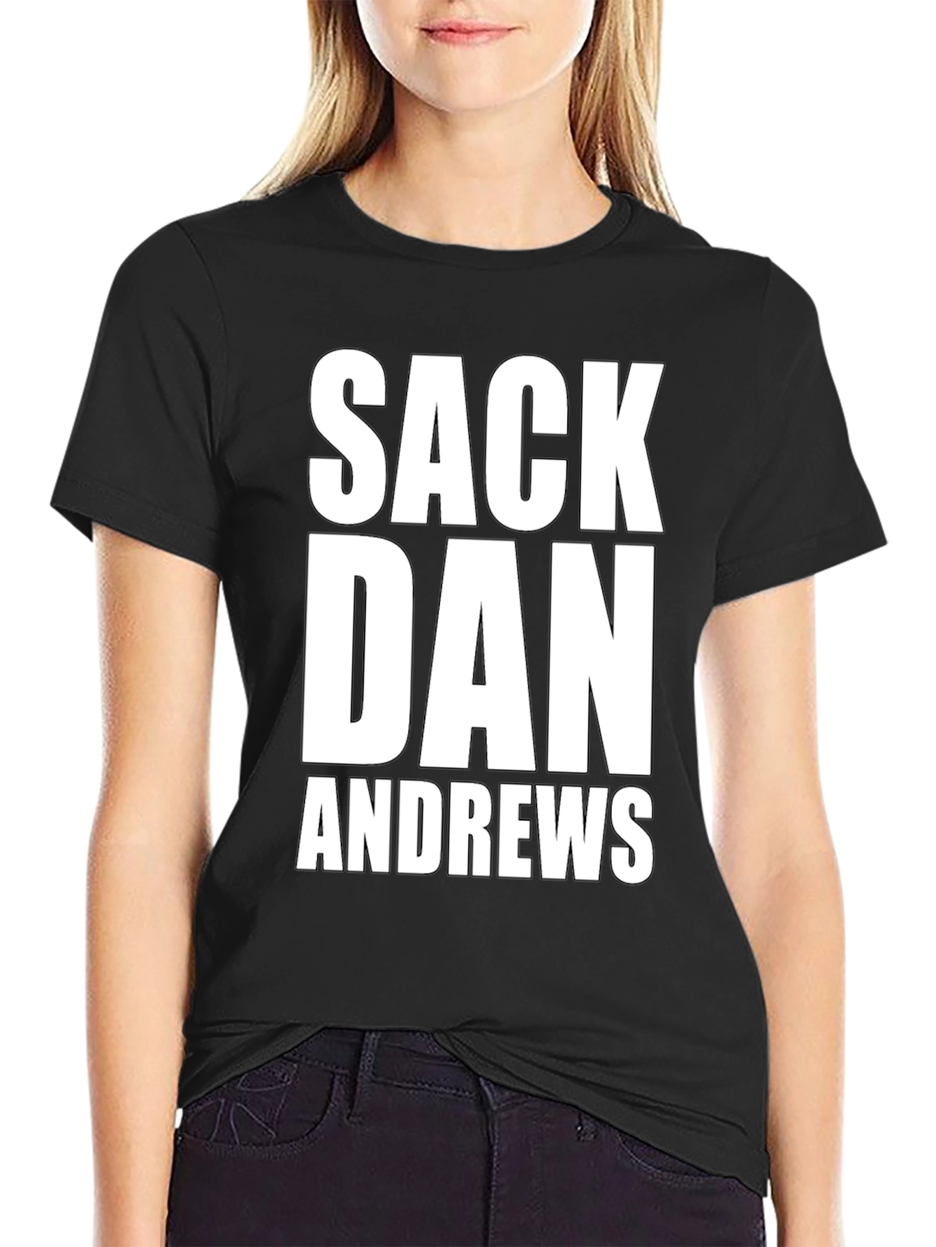 Sack Dan Andrews T-Shirt - Bold Political Statement Tee