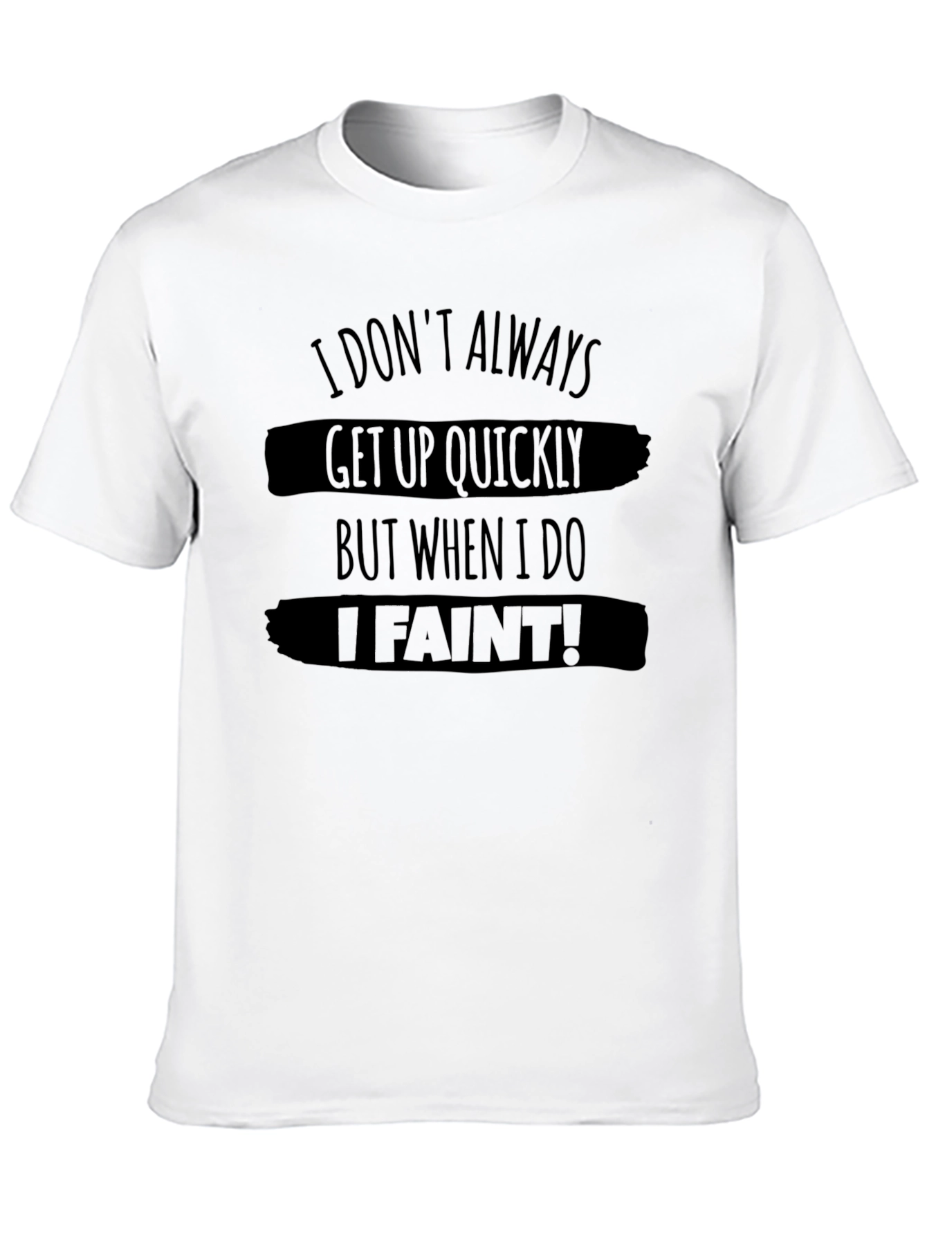 Funny I Faint! Graphic Black T-Shirt
