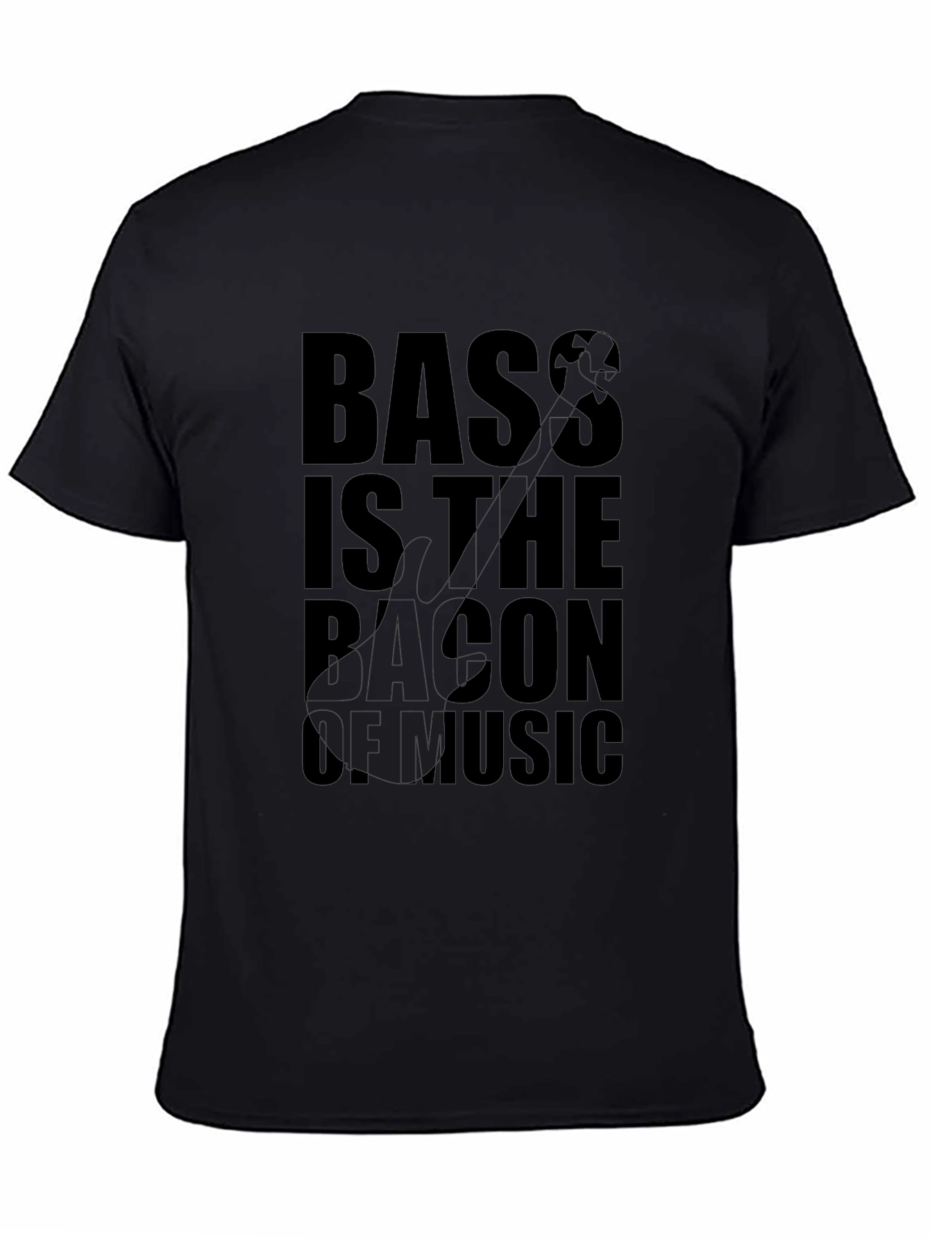 Bass is the Bacon of Music Graphic T-Shirt