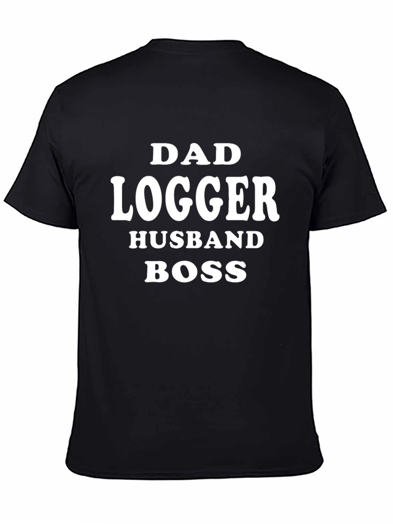 Dad Logger Husband Boss T-Shirt