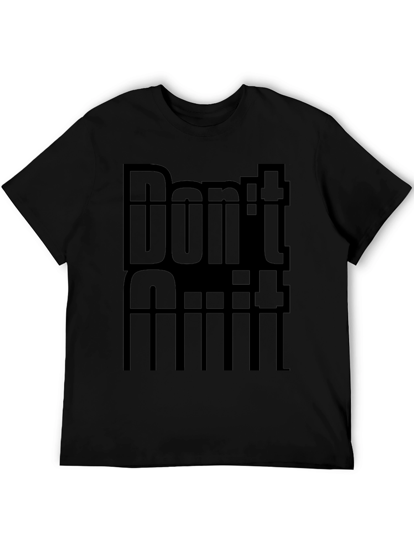 Dont Quit Tee - Motivational Black T-Shirt