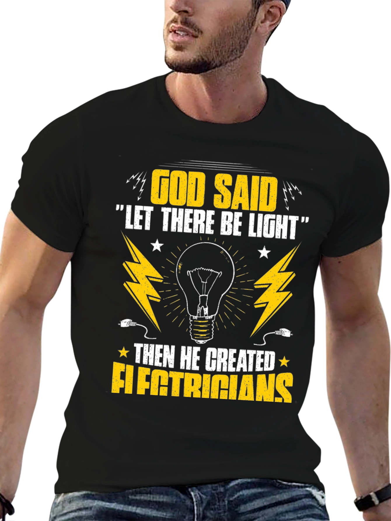 Electrician T-Shirt - God Said Let There Be Light
