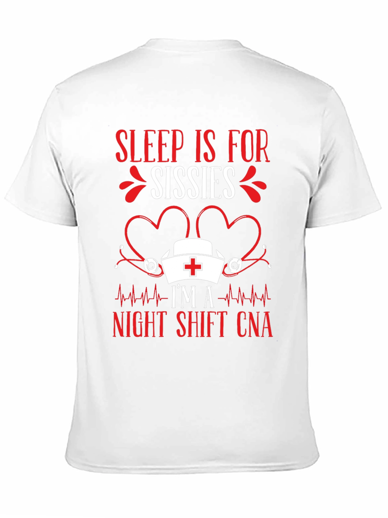 Sleep is for Sissies CNA T-Shirt