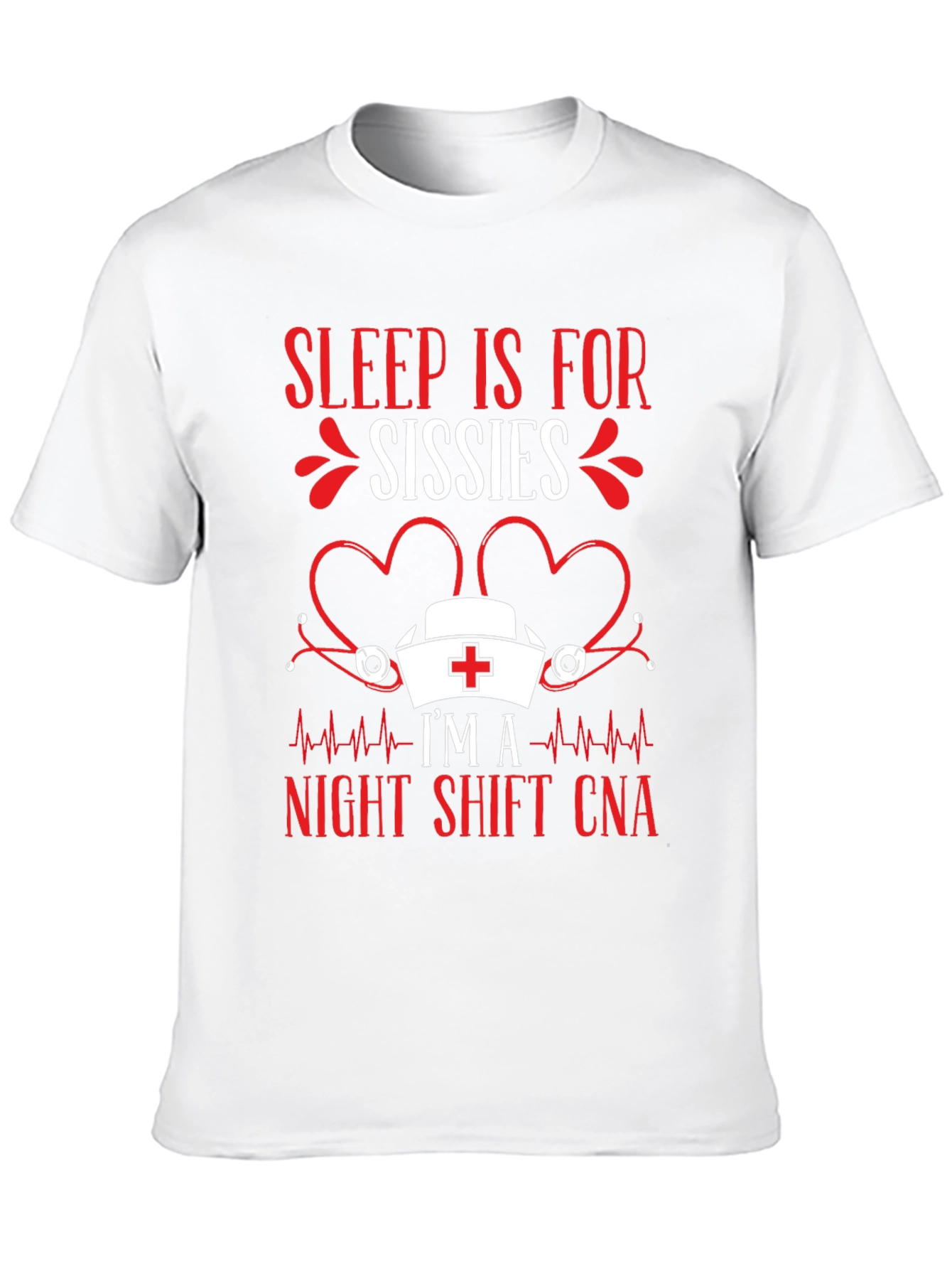 Sleep is for Sissies CNA T-Shirt