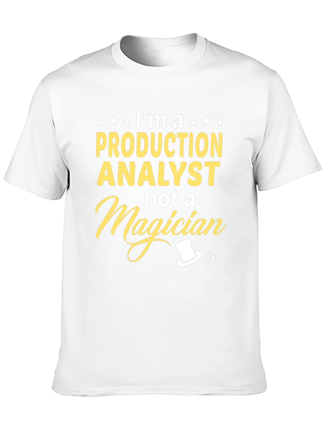 Production Analyst T-Shirt - Not a Magician