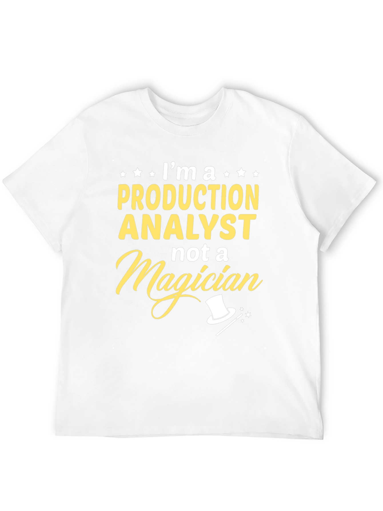 Production Analyst T-Shirt - Not a Magician