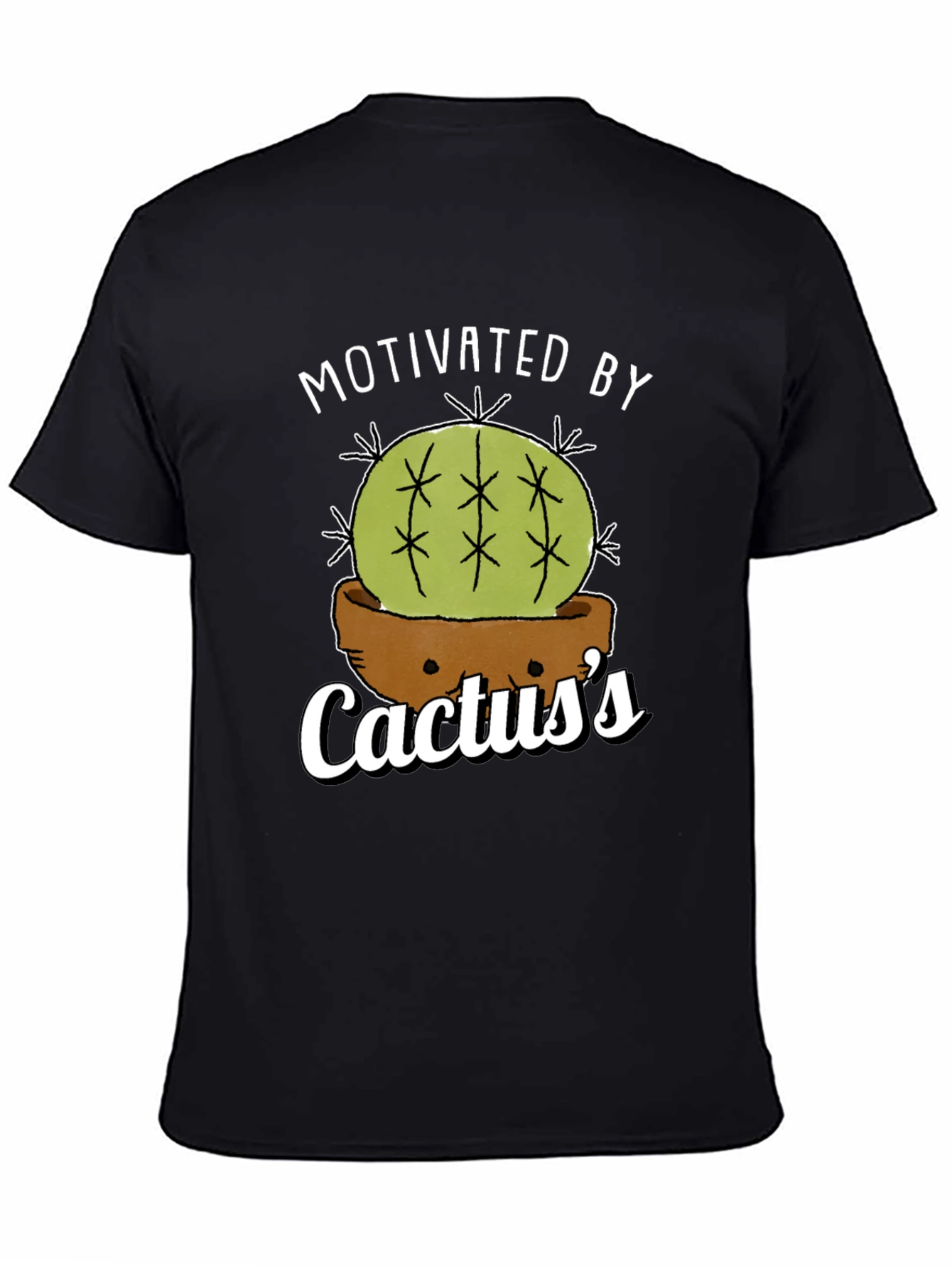Motivated By Cactuss T-Shirt - Funny Plant Lover Tee