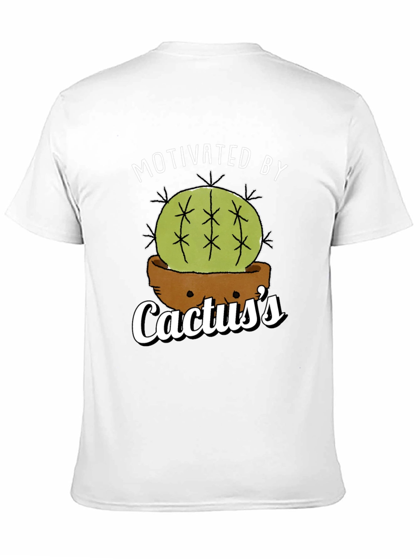 Motivated By Cactuss T-Shirt - Funny Plant Lover Tee