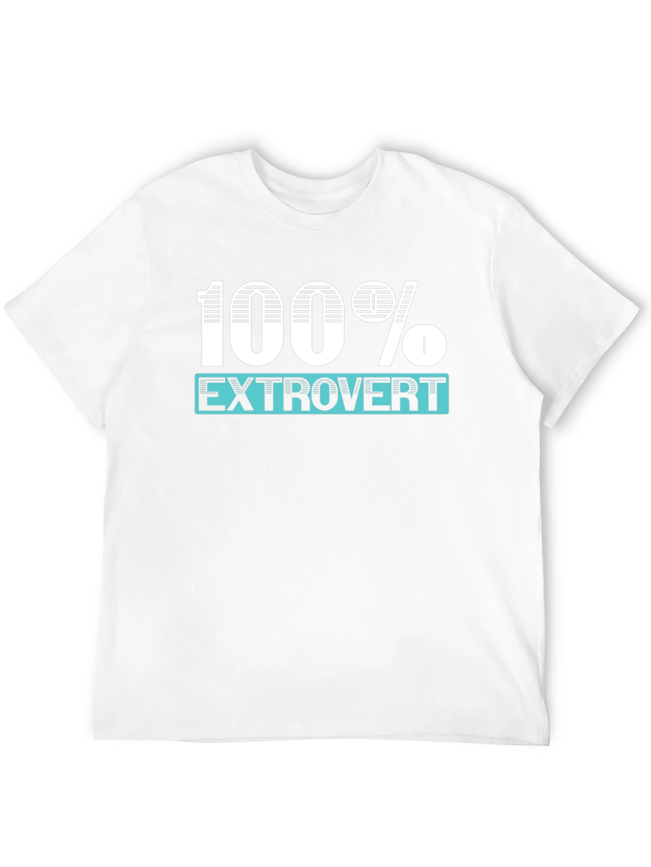 100% Extrovert Graphic T-Shirt