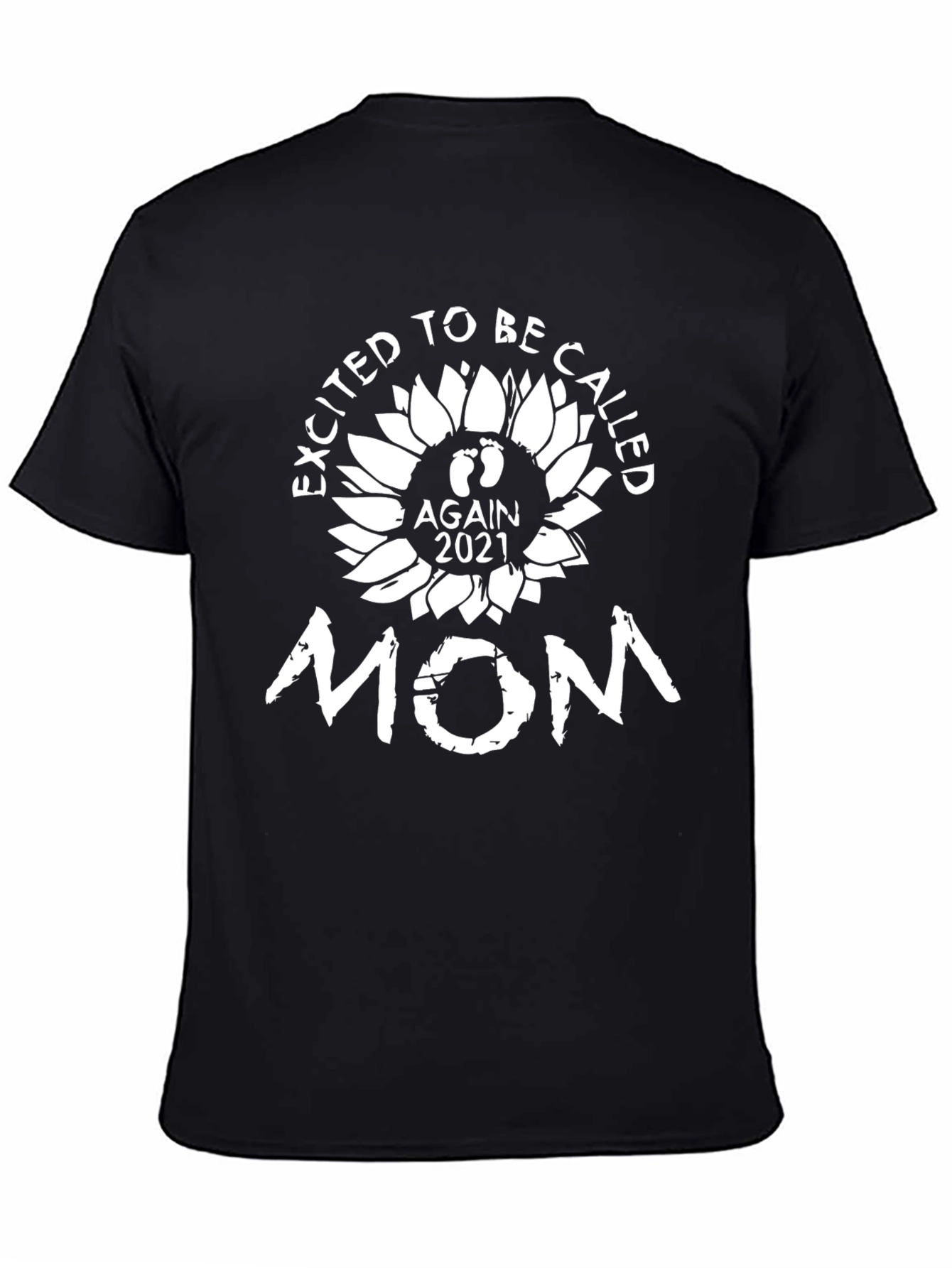 Excited To Be Called Mom T-Shirt