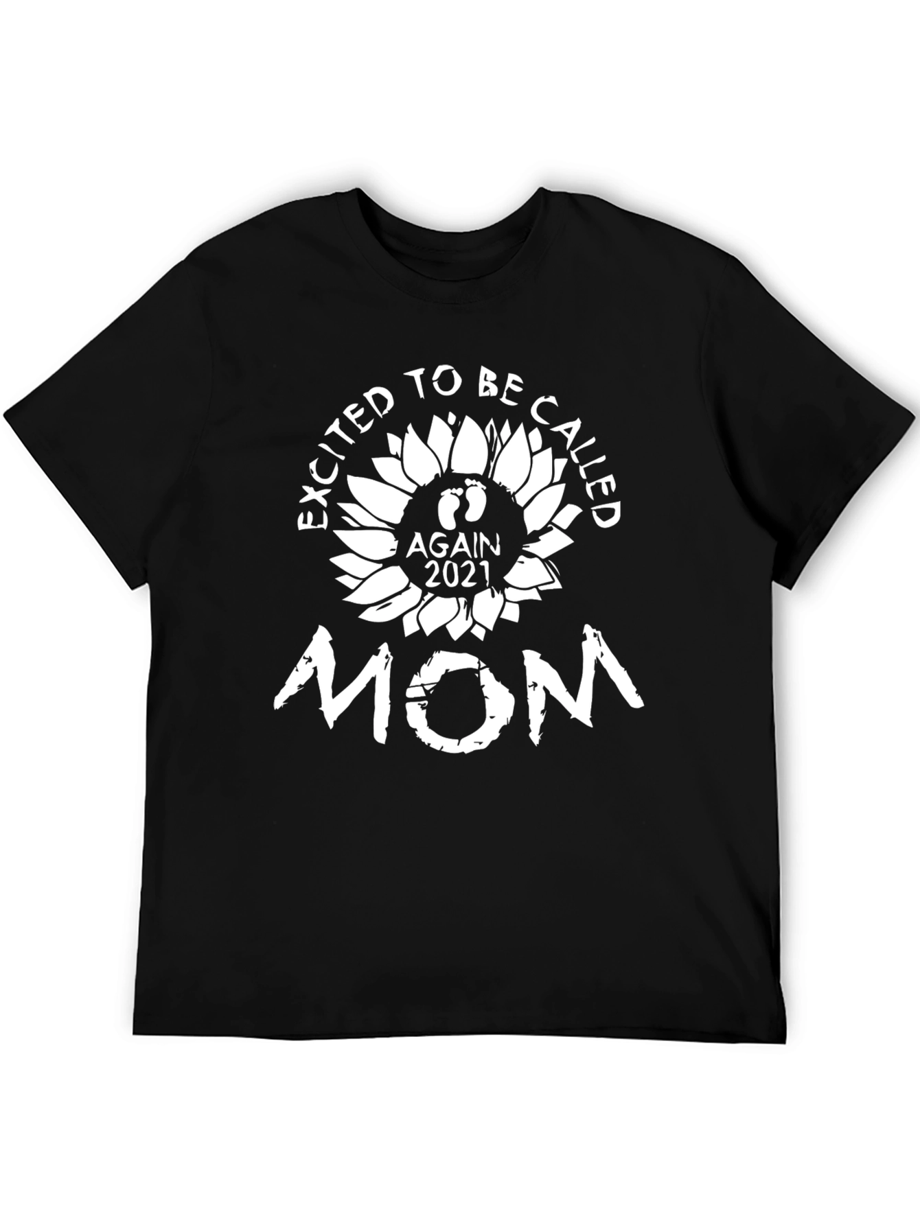 Excited To Be Called Mom T-Shirt