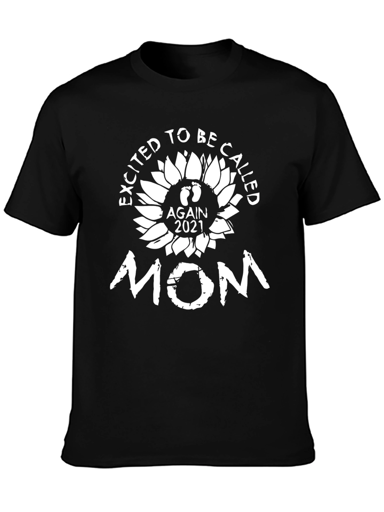 Excited To Be Called Mom T-Shirt