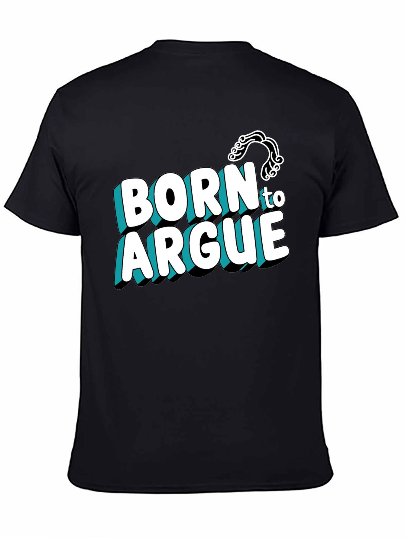 Born to Argue Graphic Tee - Black