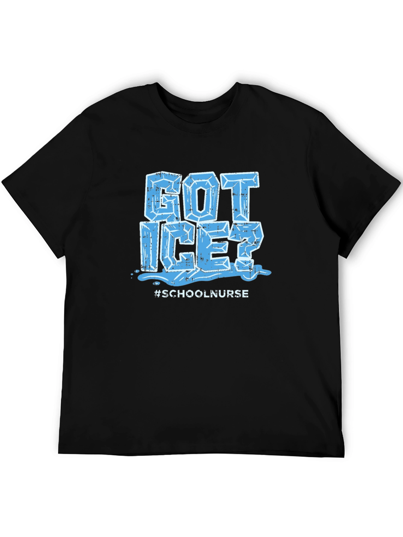 Got Ice? #SchoolNurse T-Shirt