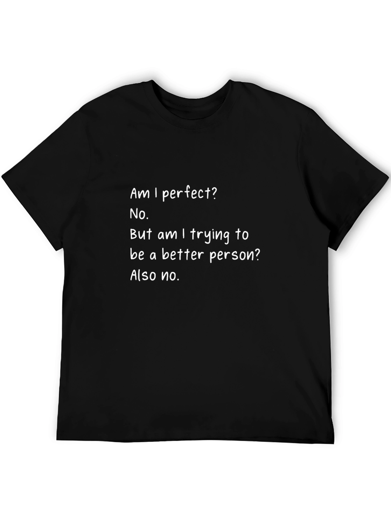 Funny T-Shirt: Am I Perfect? No. Graphic Tee