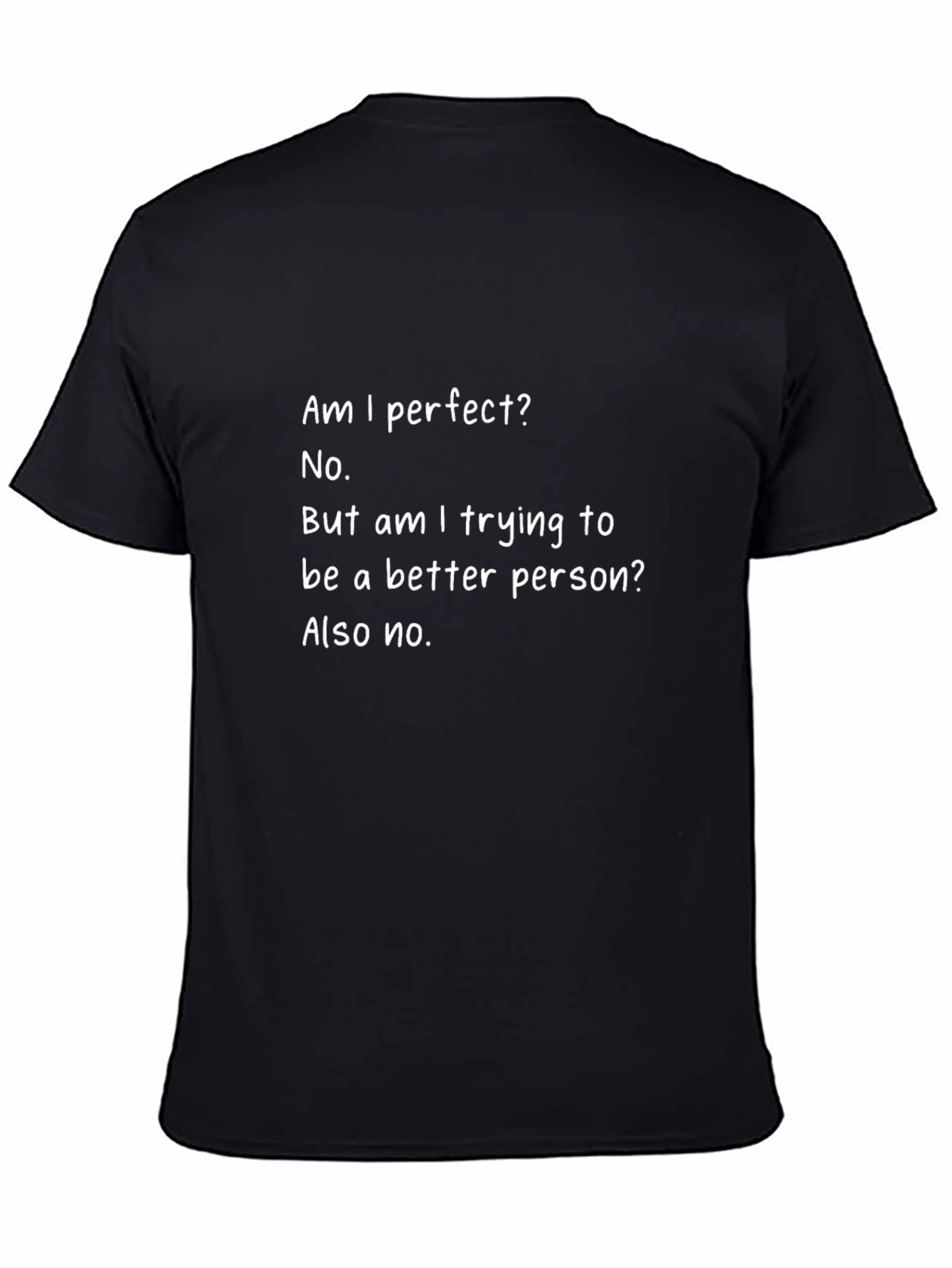 Funny T-Shirt: Am I Perfect? No. Graphic Tee