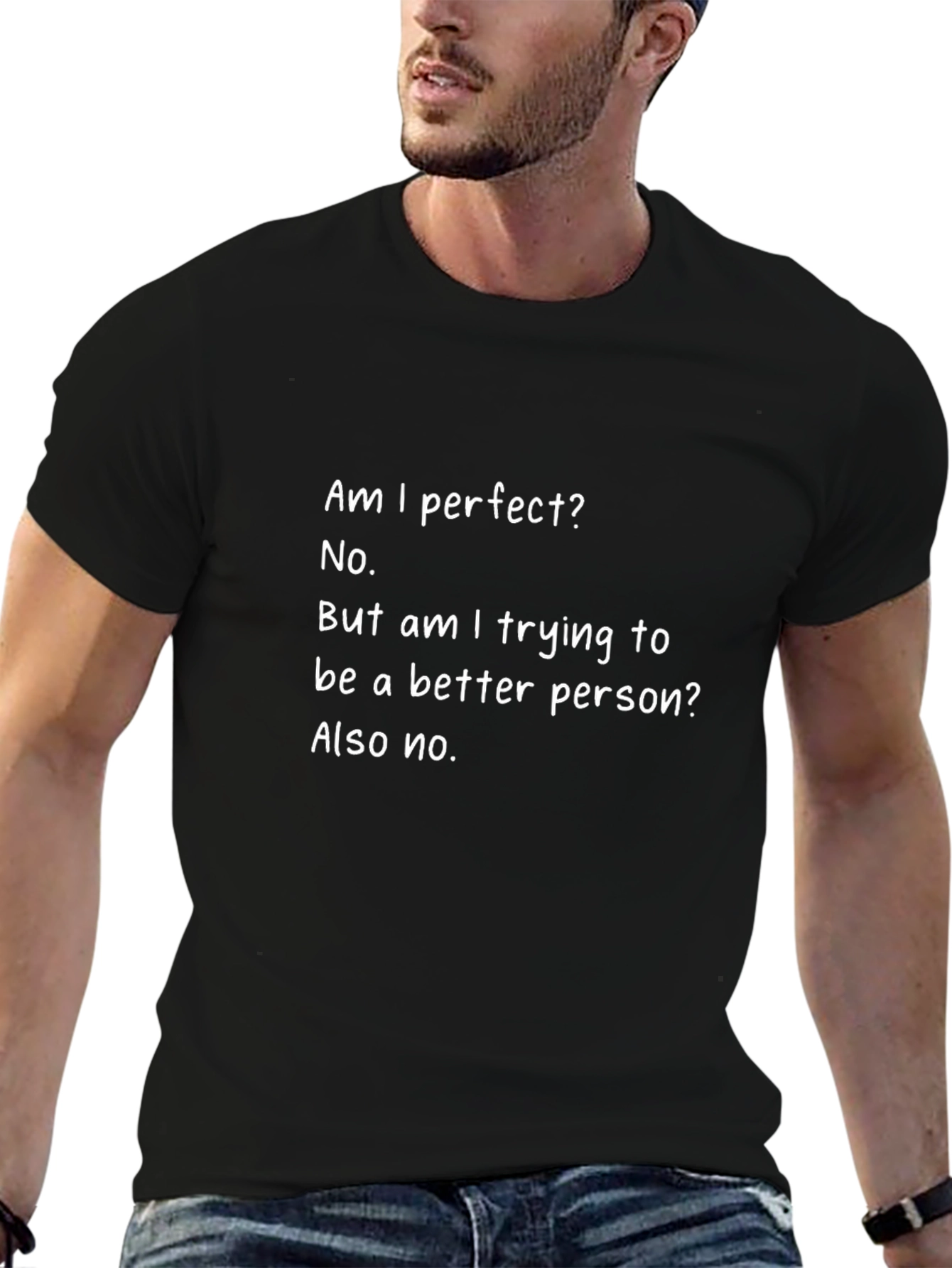 Funny T-Shirt: Am I Perfect? No. Graphic Tee