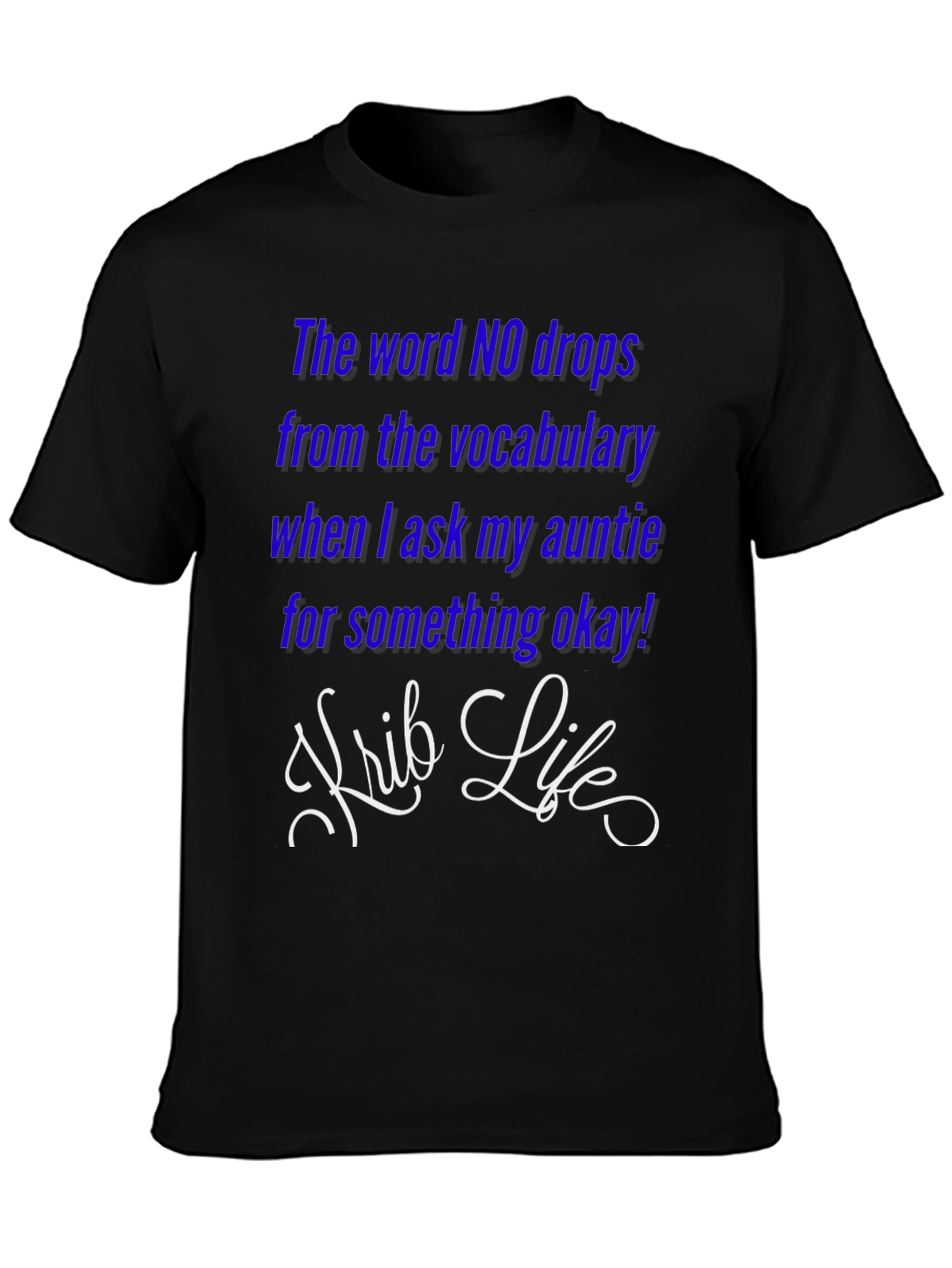 Aunties Love T-Shirt - Krib Life
