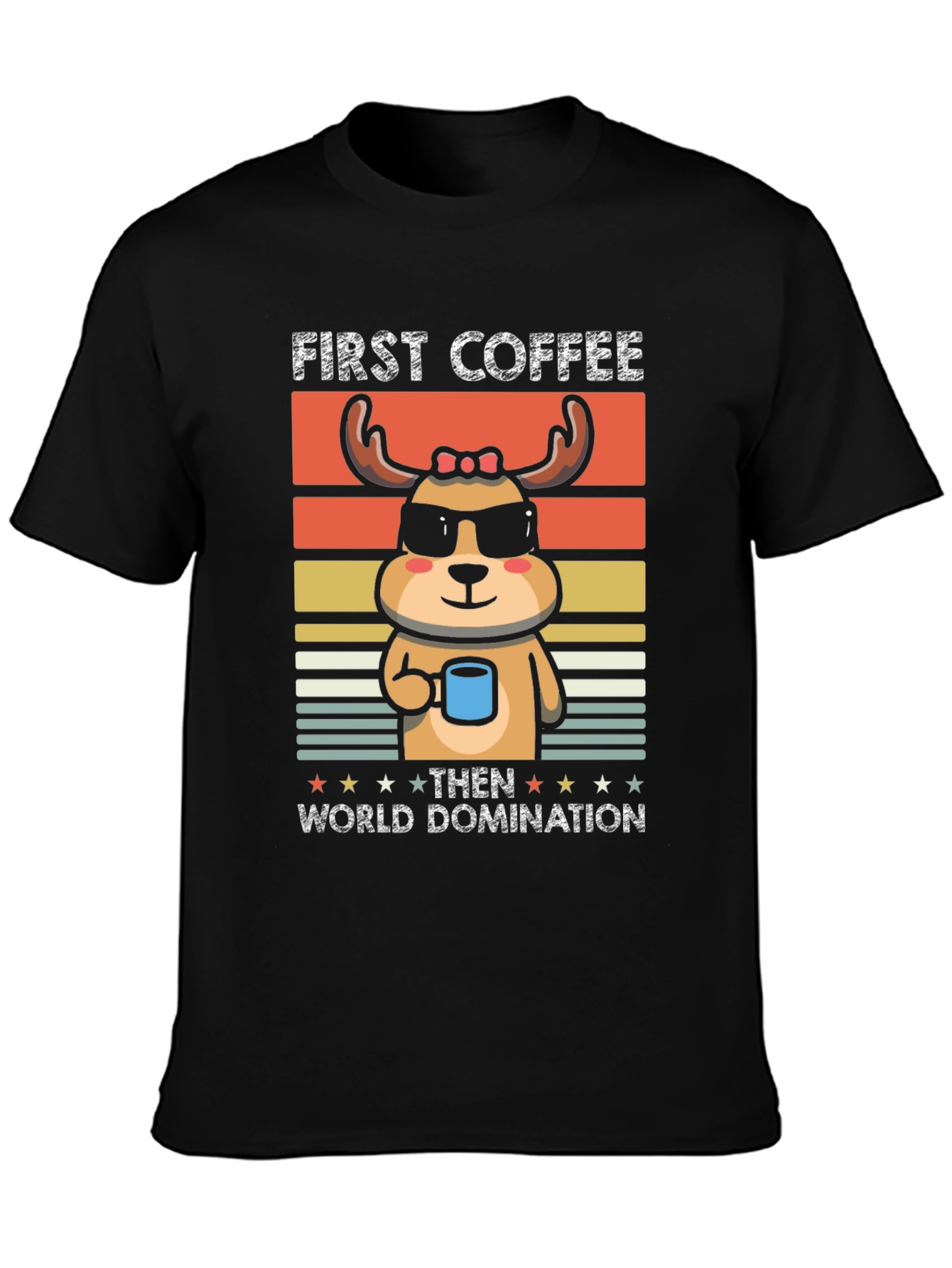 First Coffee Then World Domination T-Shirt