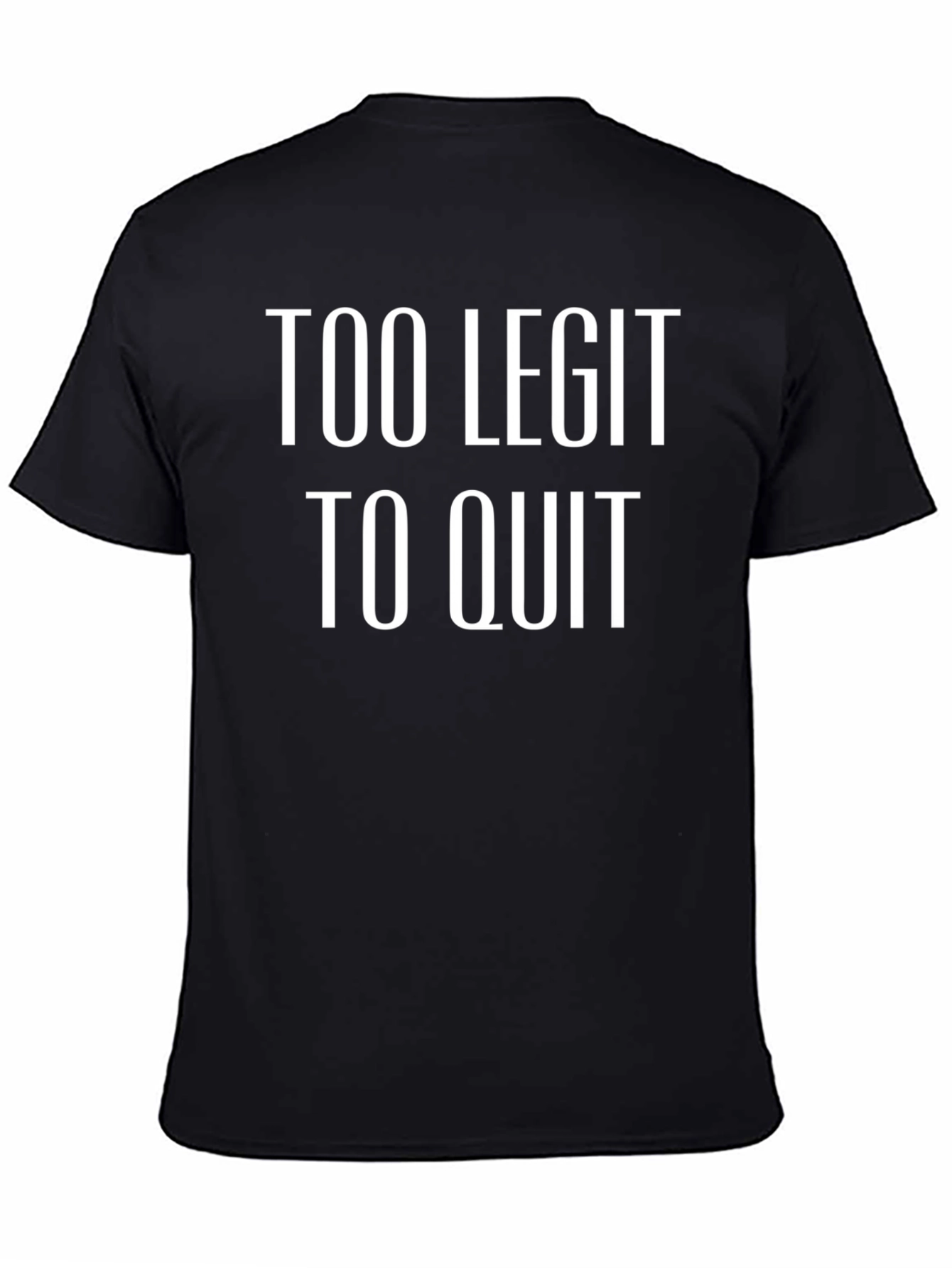 Too Legit To Quit Graphic Tee