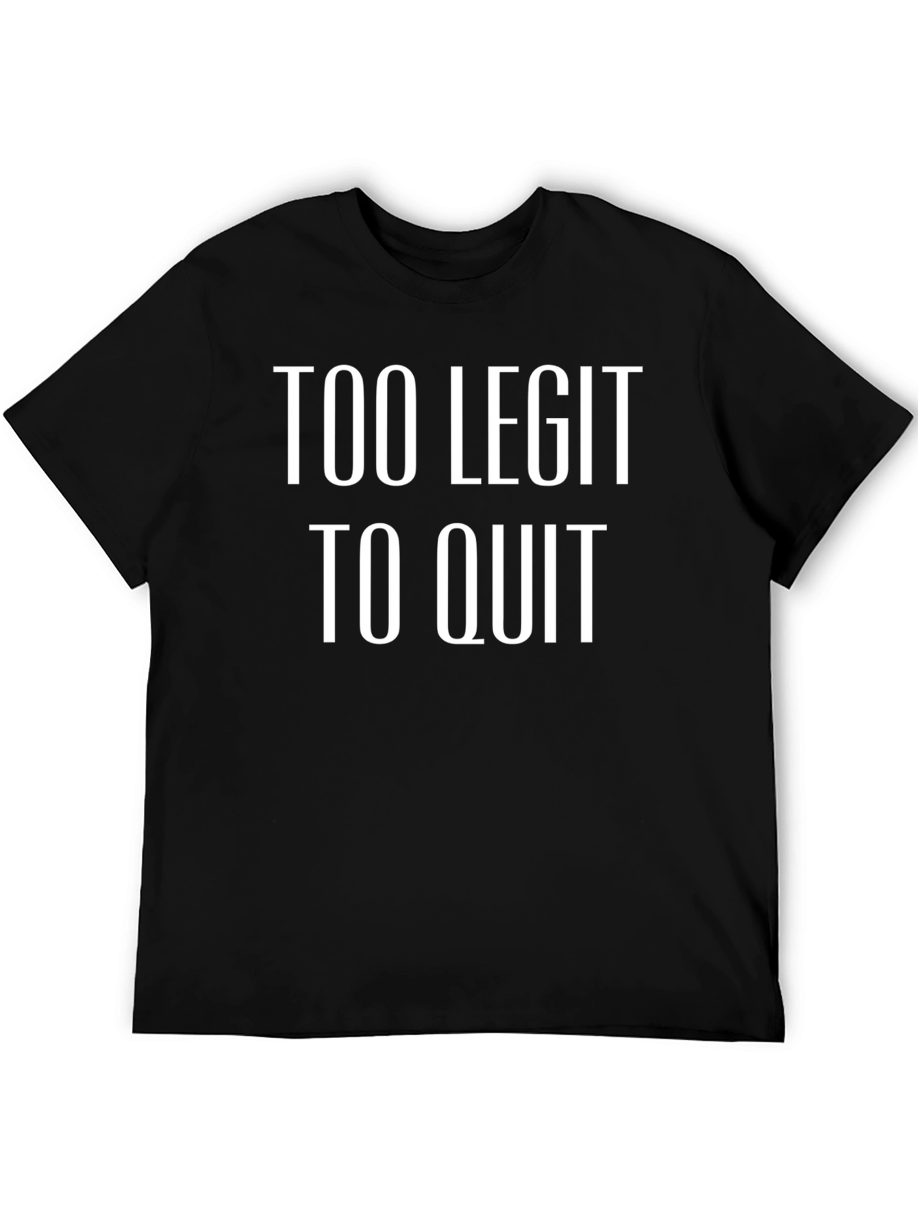 Too Legit To Quit Graphic Tee