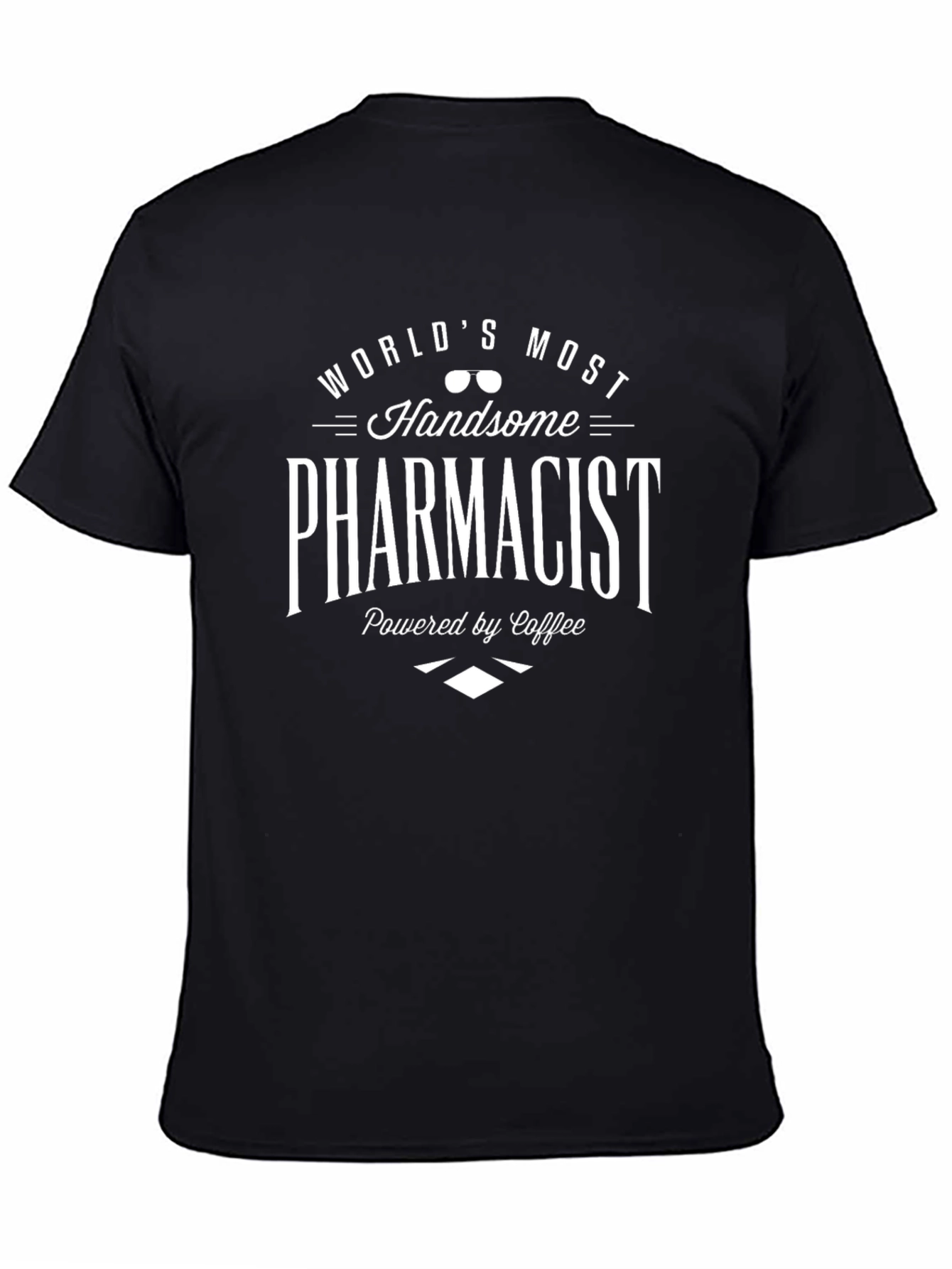 Handsome Pharmacist T-Shirt