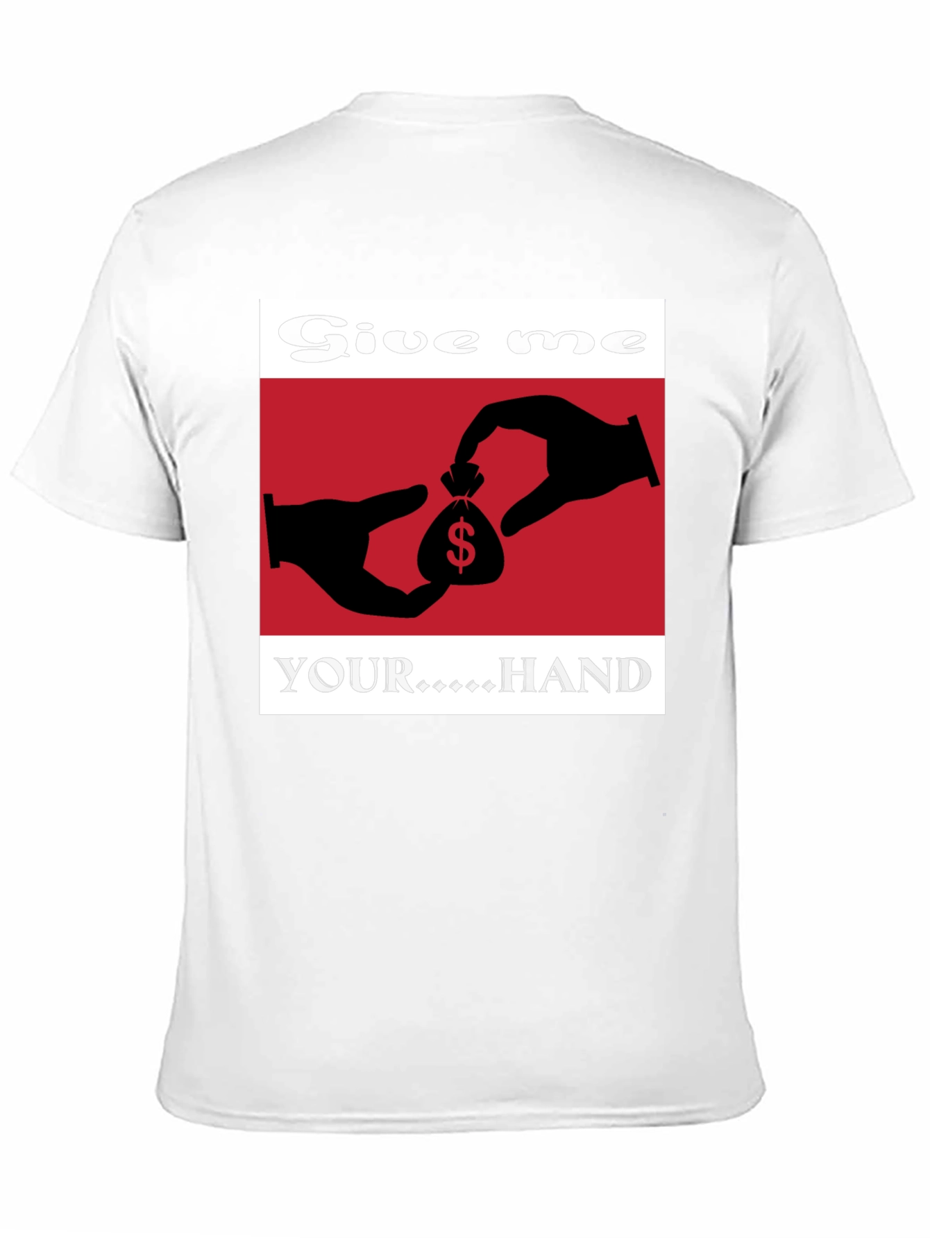 Give me your hand t-shirt