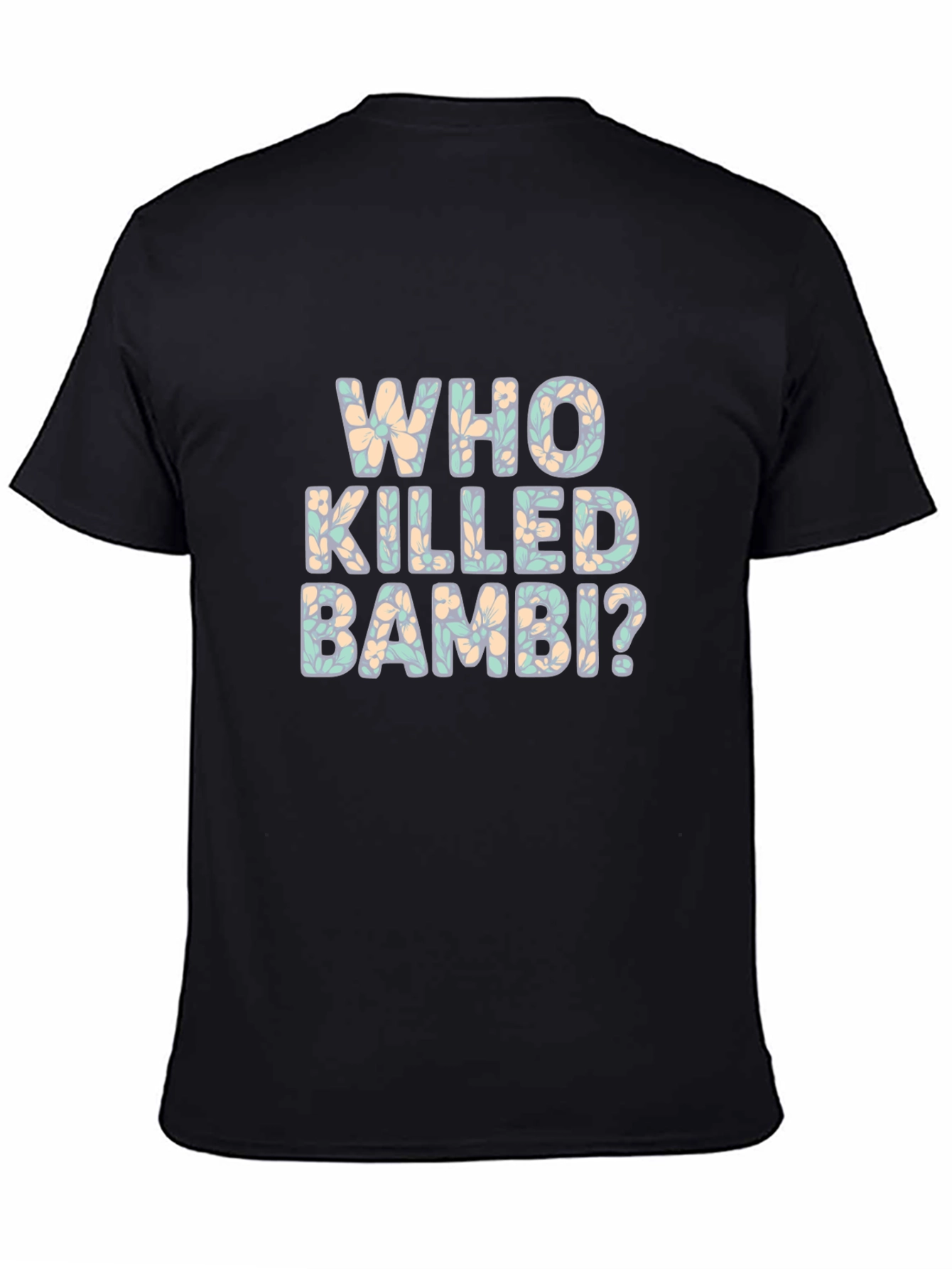 Who Killed Bambi? Floral Graphic Print Black T-Shirt
