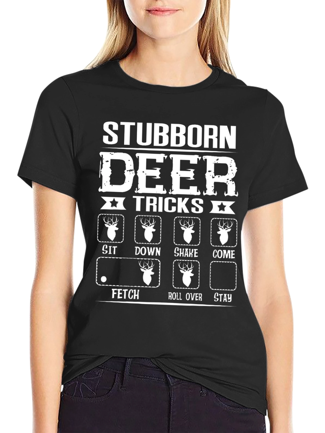 Stubborn Deer Tricks Funny Hunting T-Shirt