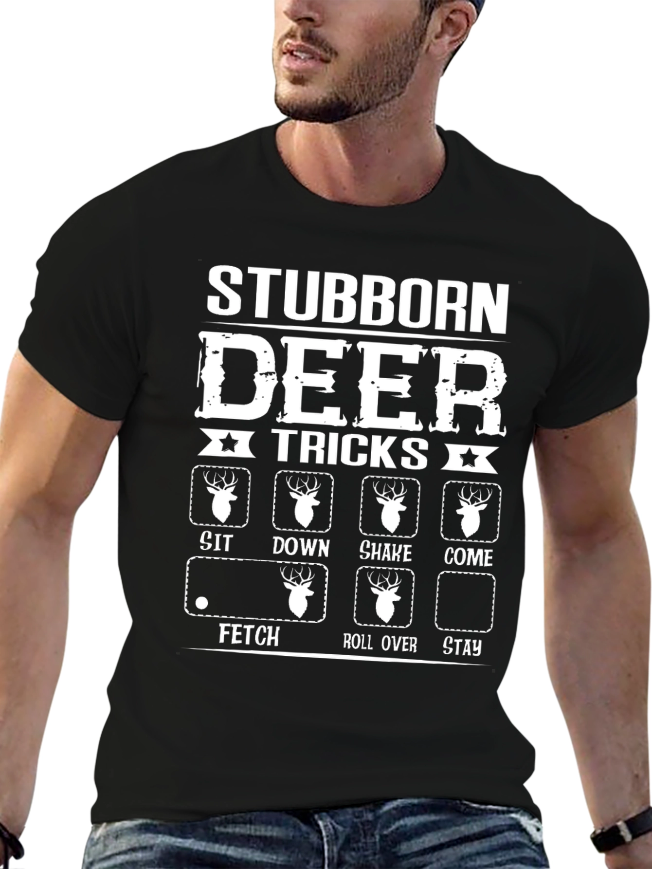 Stubborn Deer Tricks Funny Hunting T-Shirt