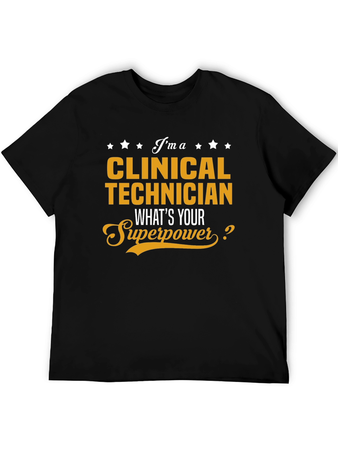 Clinical Technician Superpower T-Shirt