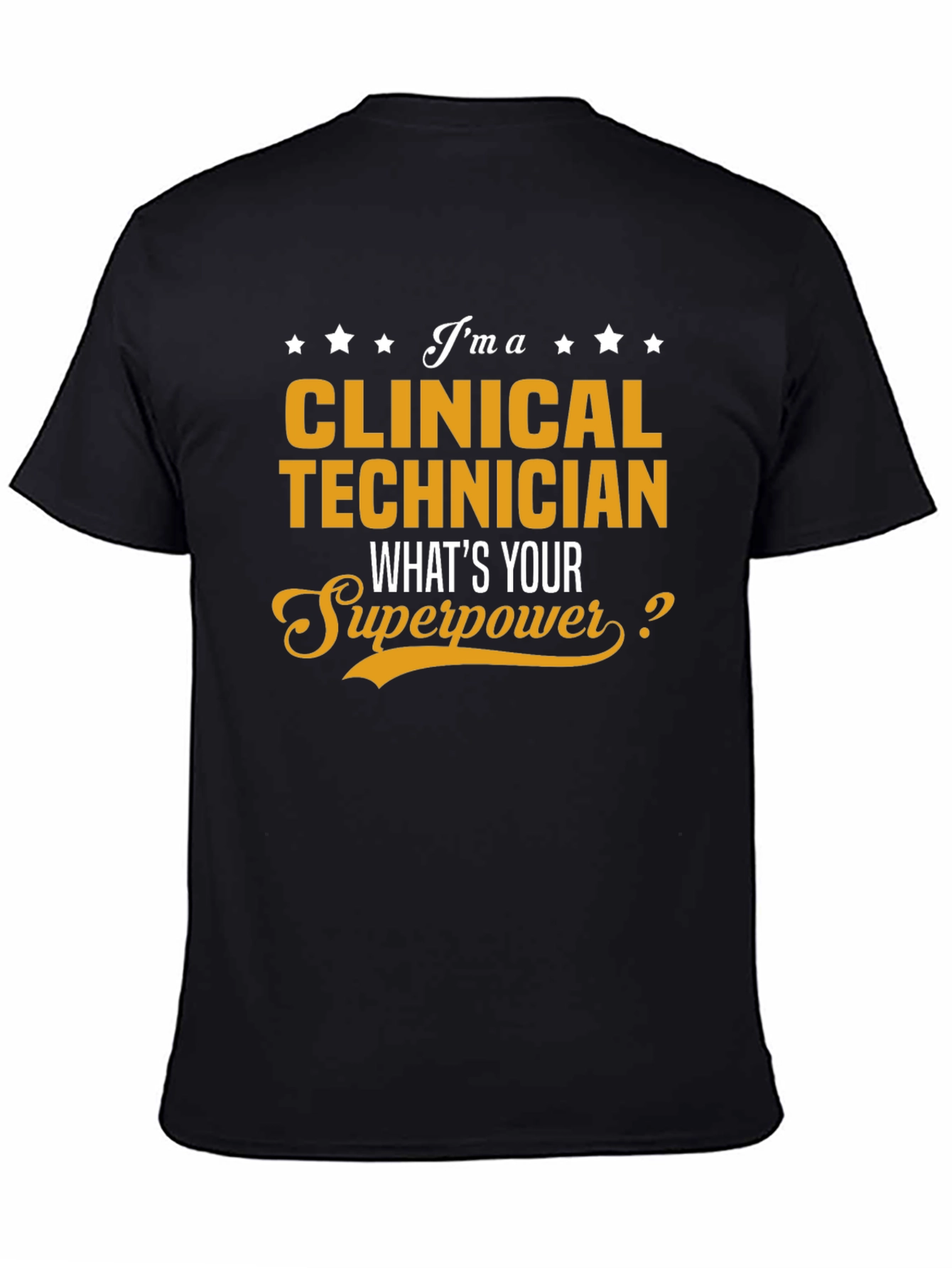 Clinical Technician Superpower T-Shirt