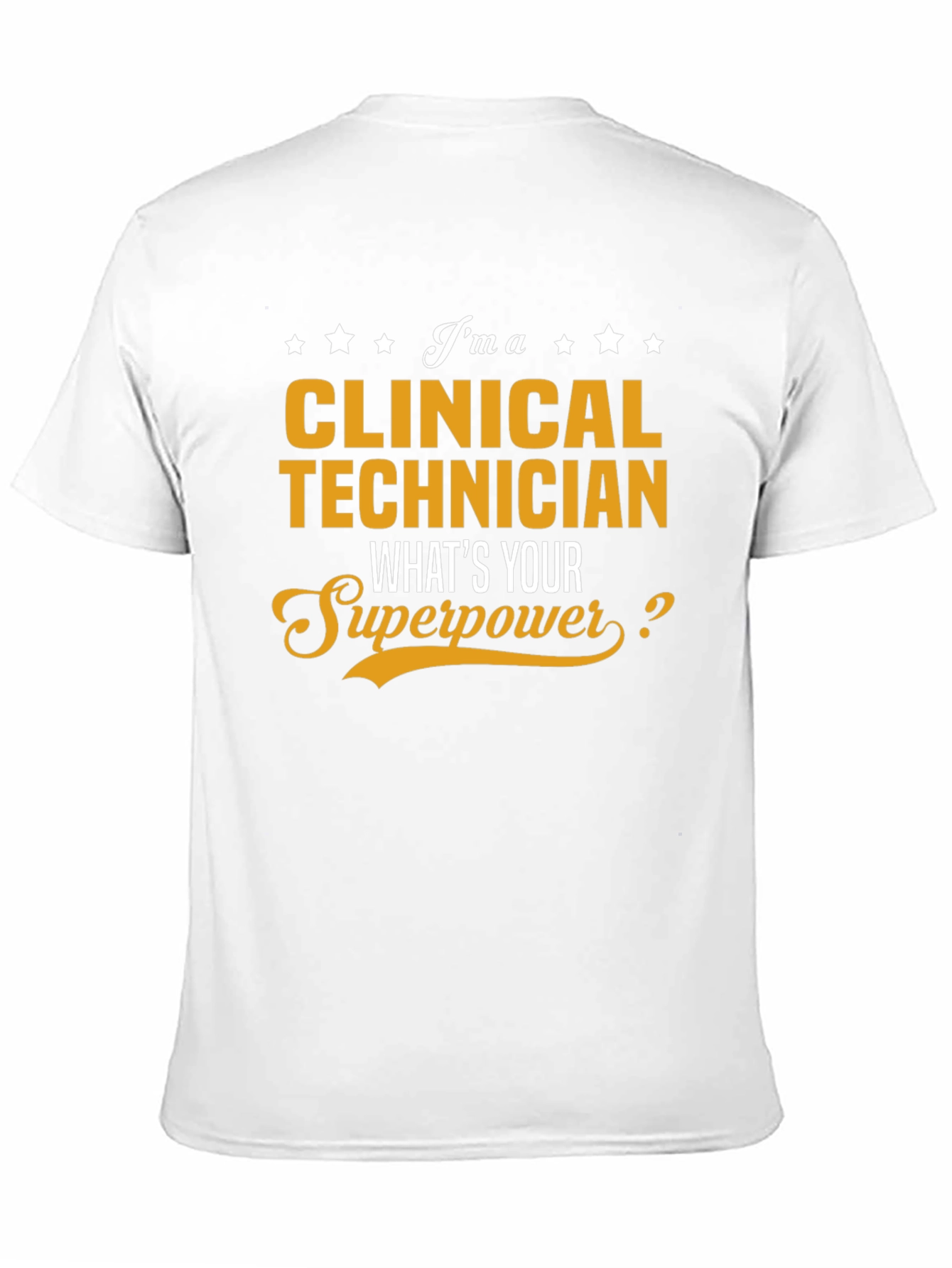 Clinical Technician Superpower T-Shirt