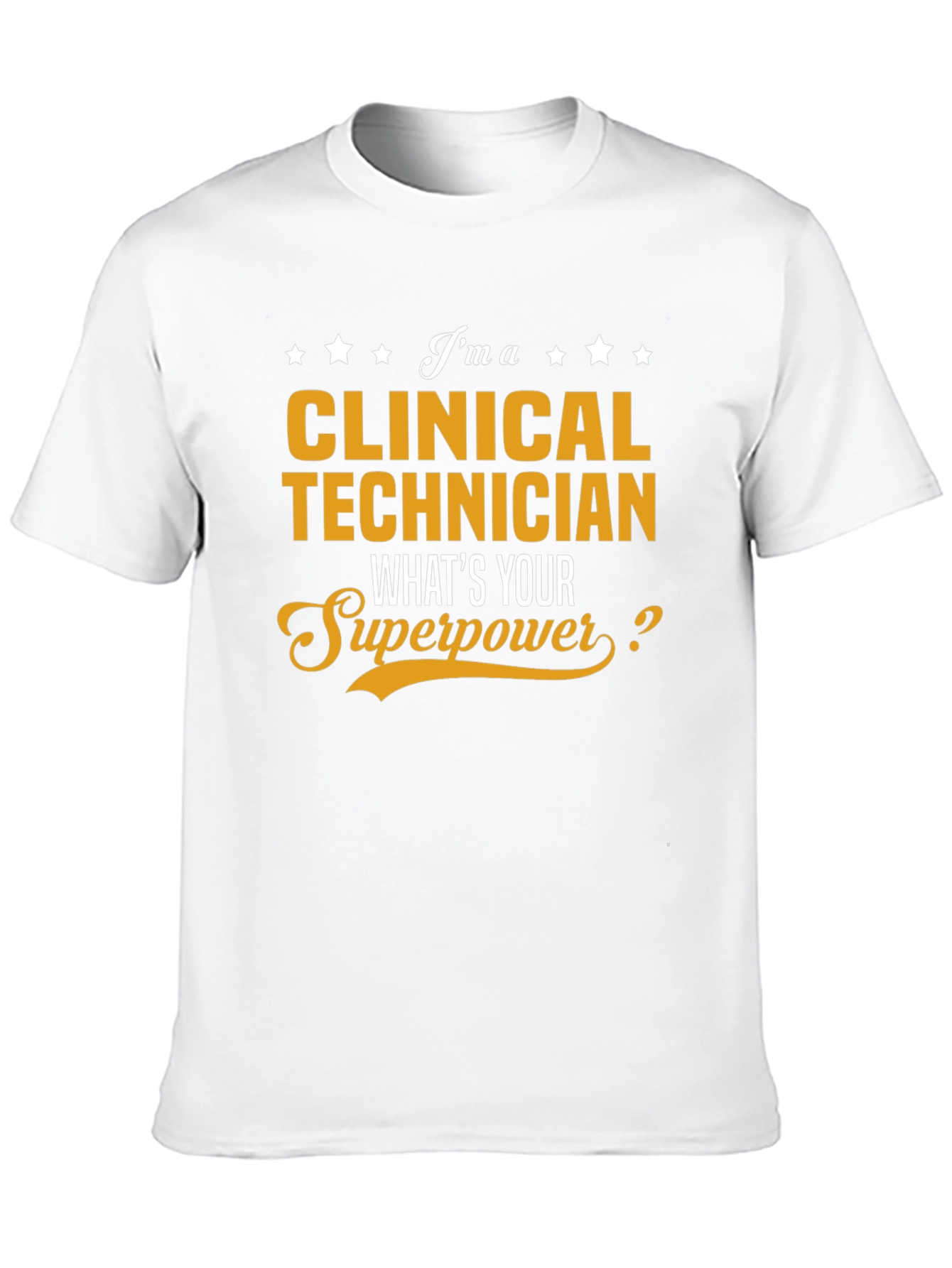 Clinical Technician Superpower T-Shirt