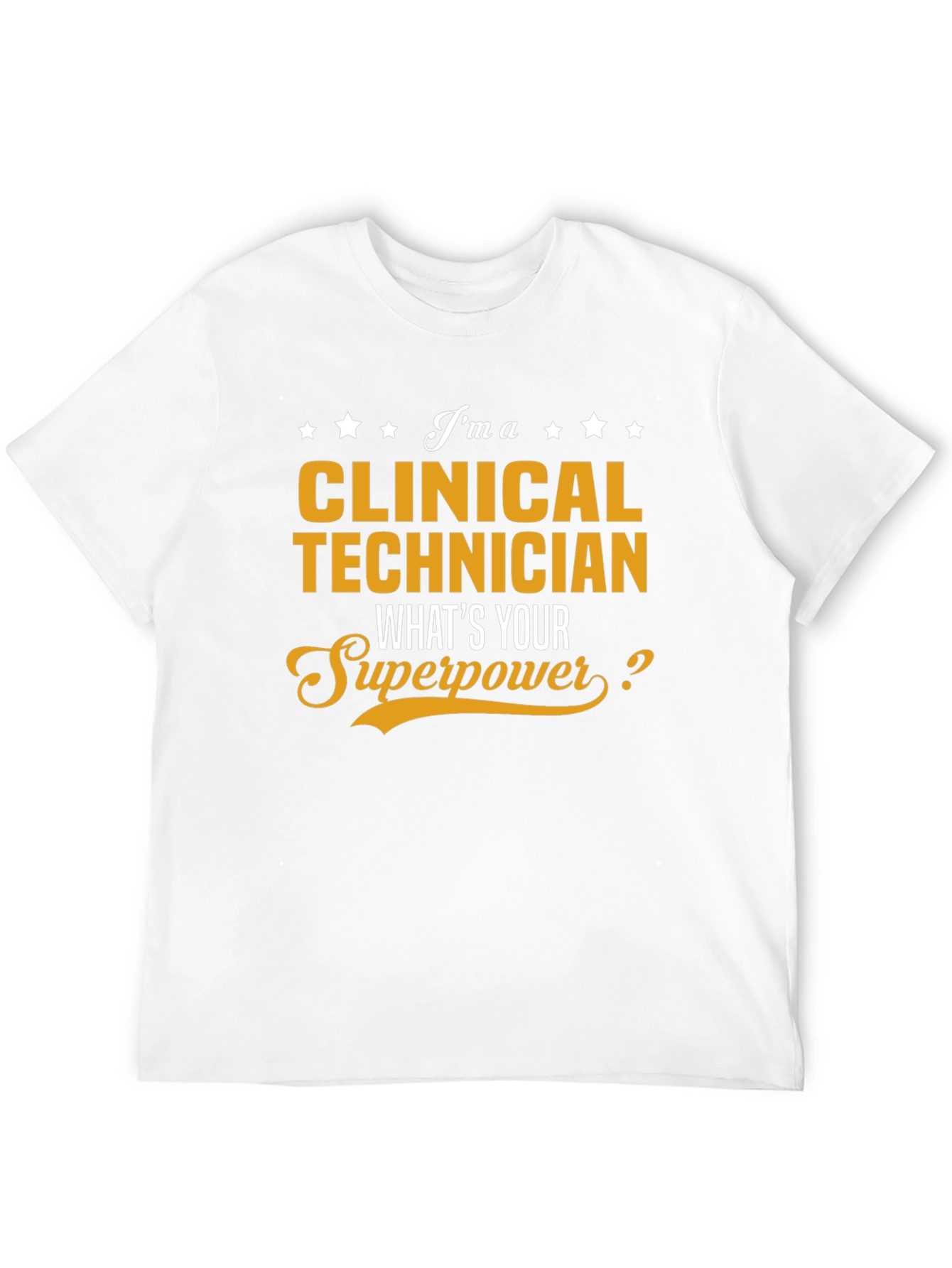 Clinical Technician Superpower T-Shirt