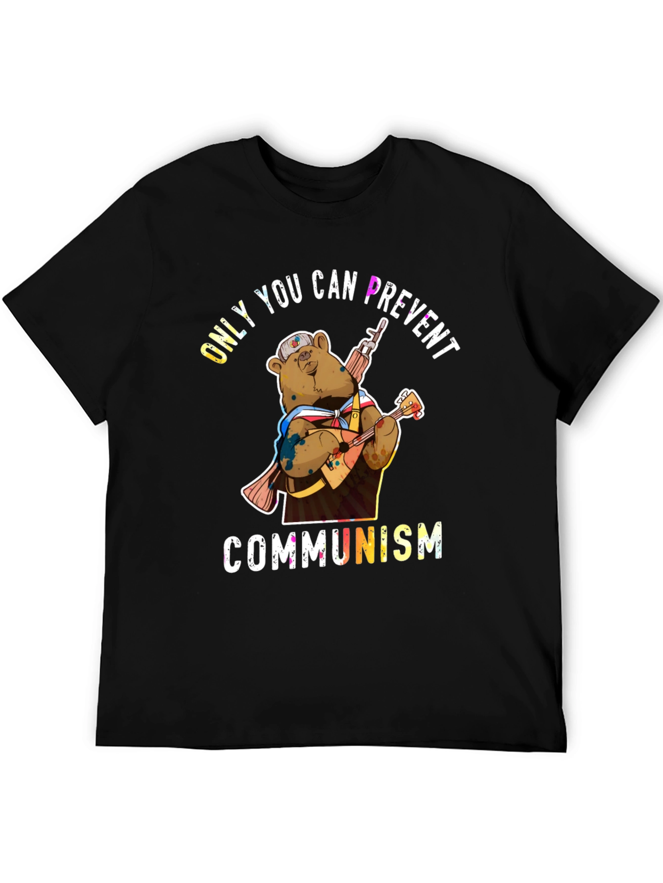 Only YOU Can Prevent Communism Graphic T-Shirt