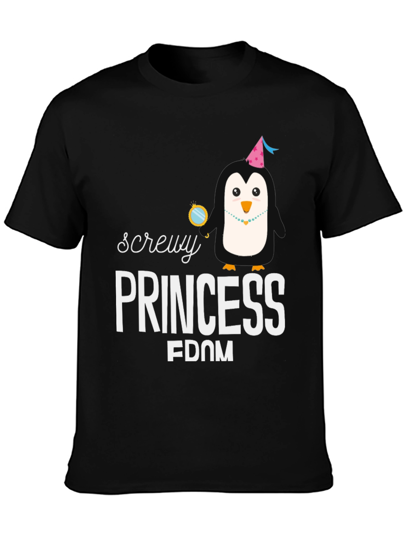 Screw Princessdom T-Shirt - Fun Penguin Design