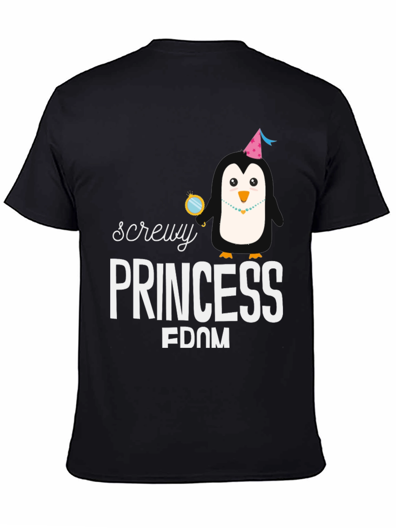 Screw Princessdom T-Shirt - Fun Penguin Design