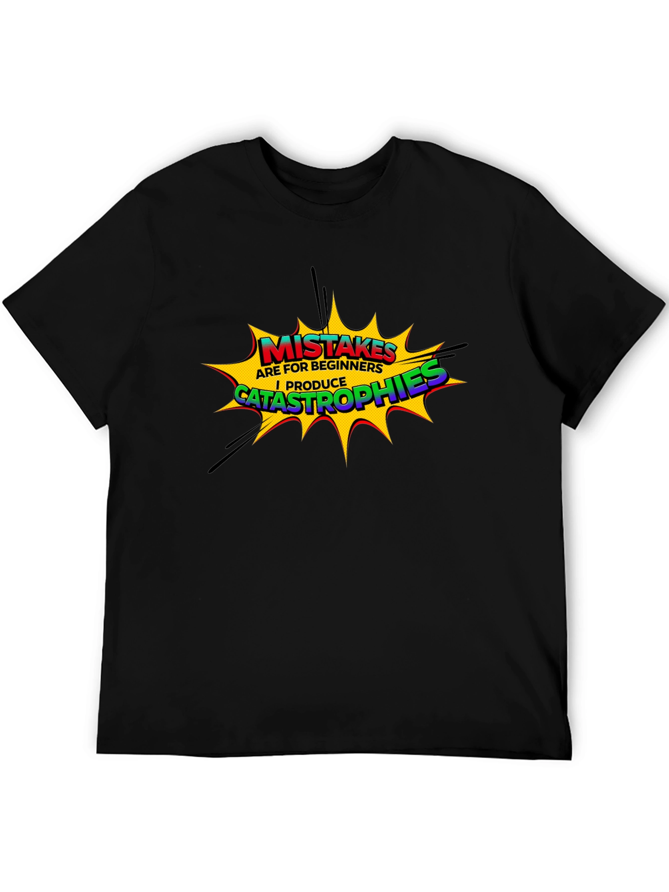 Mistakes are for Beginners T-Shirt